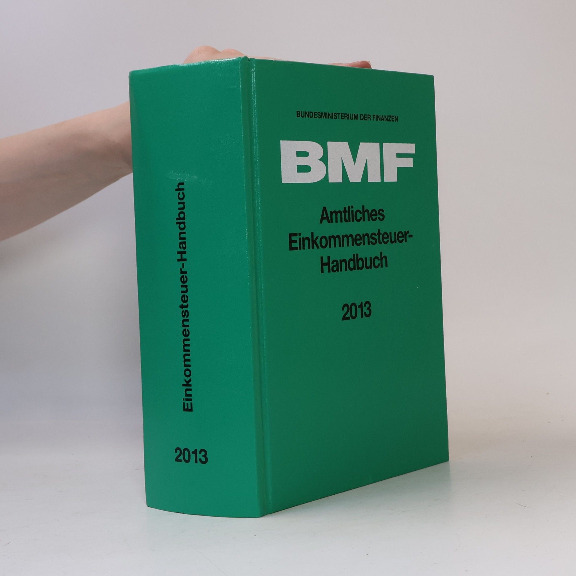 Bundesministerium der Finanzen: Amtliches Einkommensteuer-Handbuch 2013