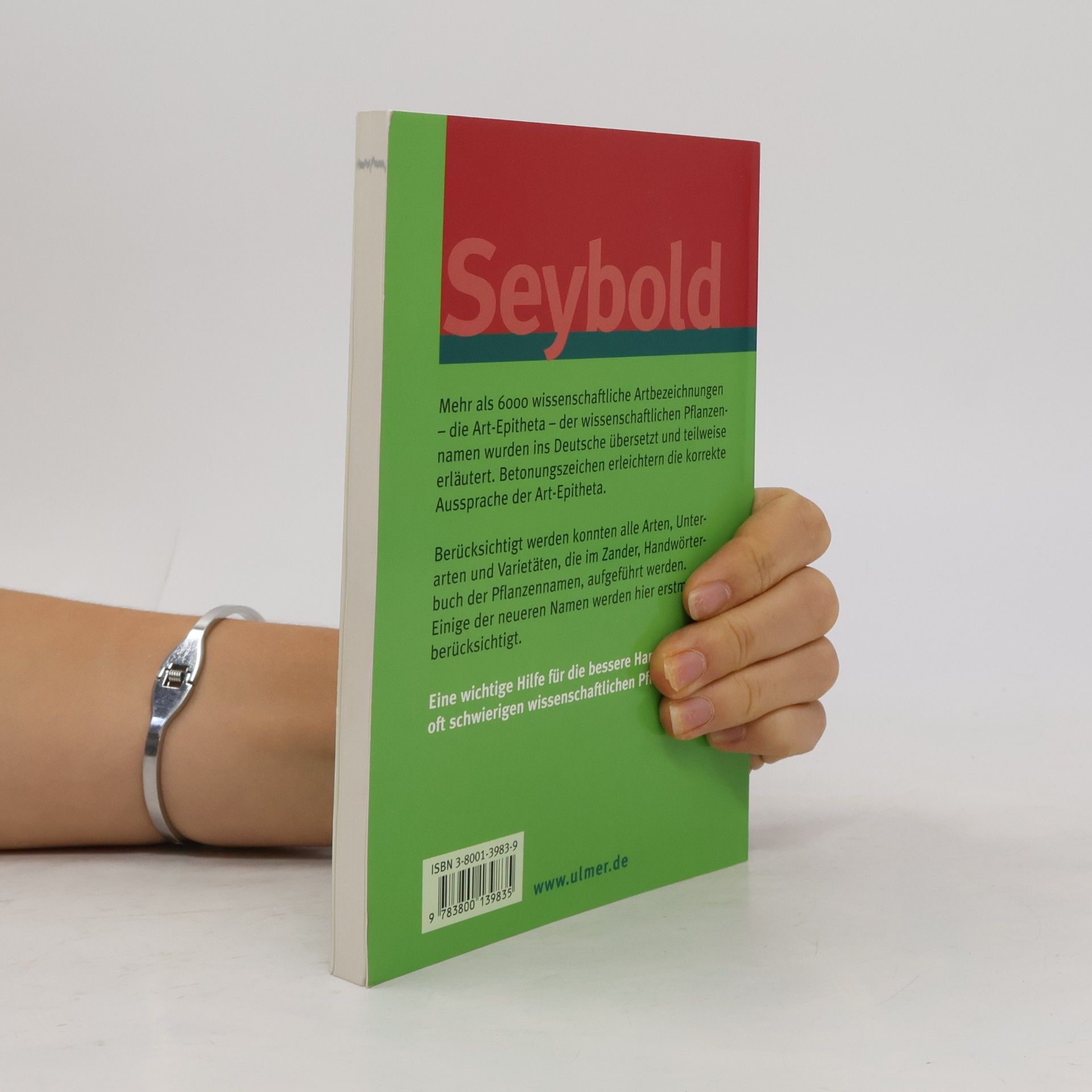 Siegmund Seybold Die wissenschaftlichen Namen der Pflanzen und was sie bedeuten