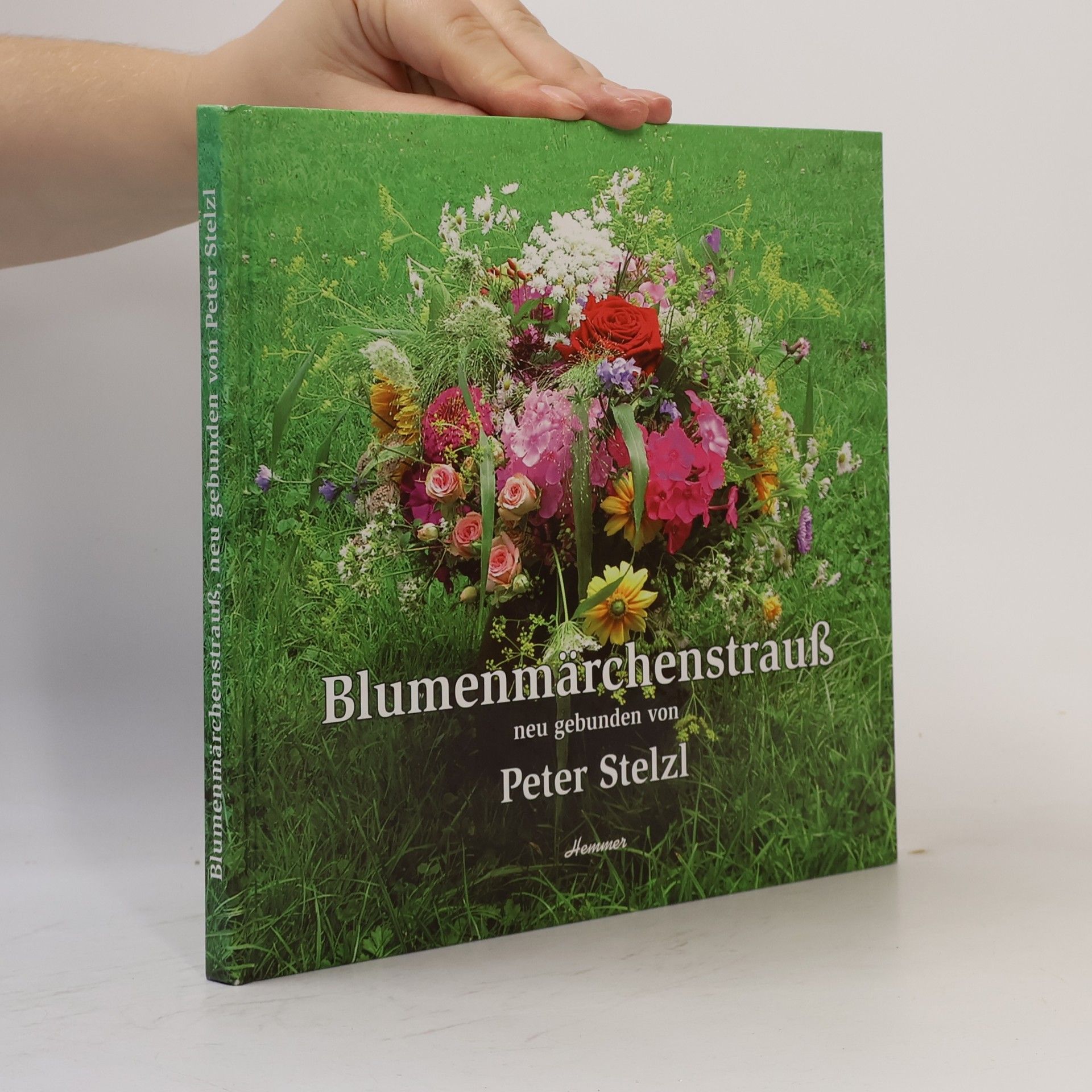 Peter Stelzl Blumenmärchenstrauß