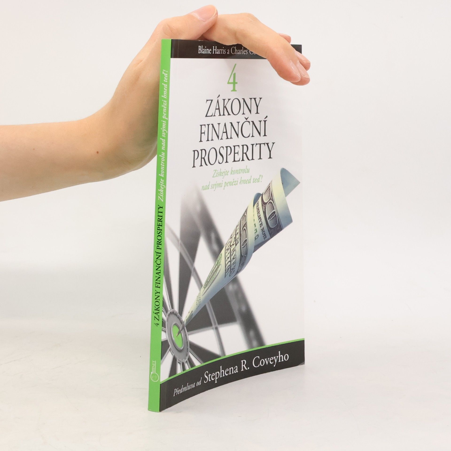 Blaine Harris Čtyři zákony finanční prosperity