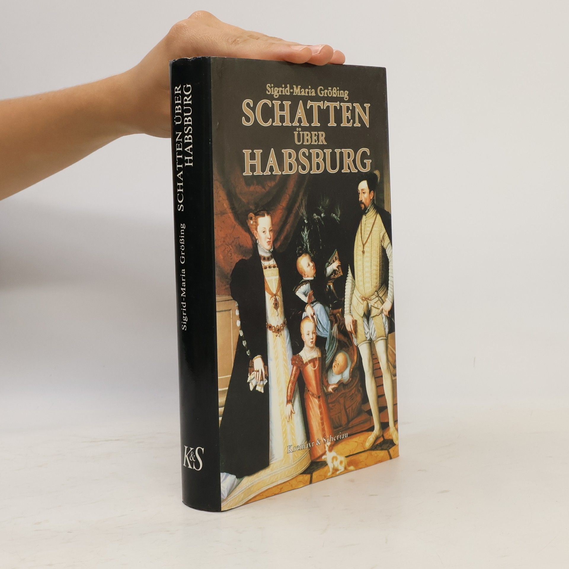 Sigrid-Maria Größing Schatten über Habsburg