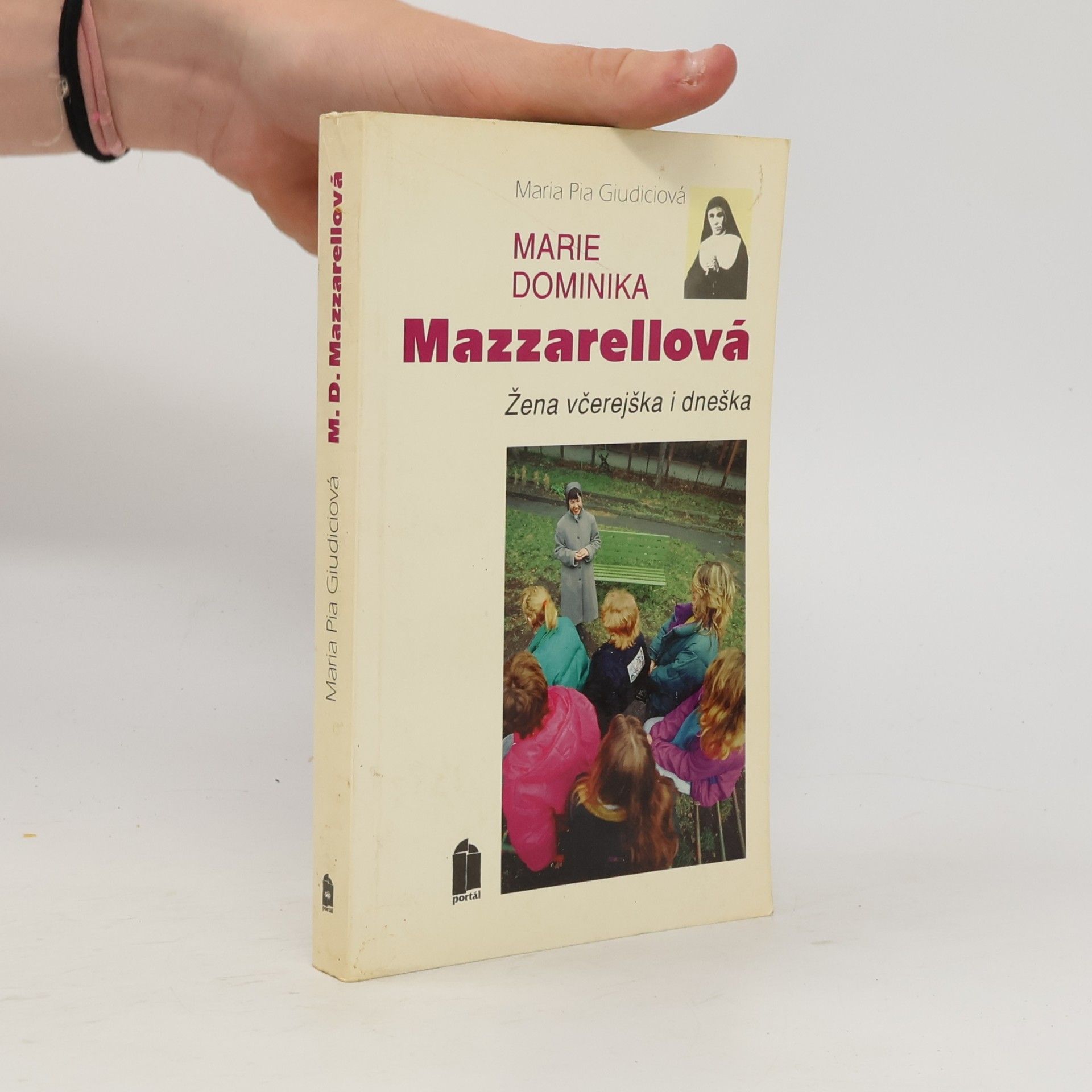 Maria Pia Giudici Marie Dominika Mazzarellová - žena včerejška i dneška