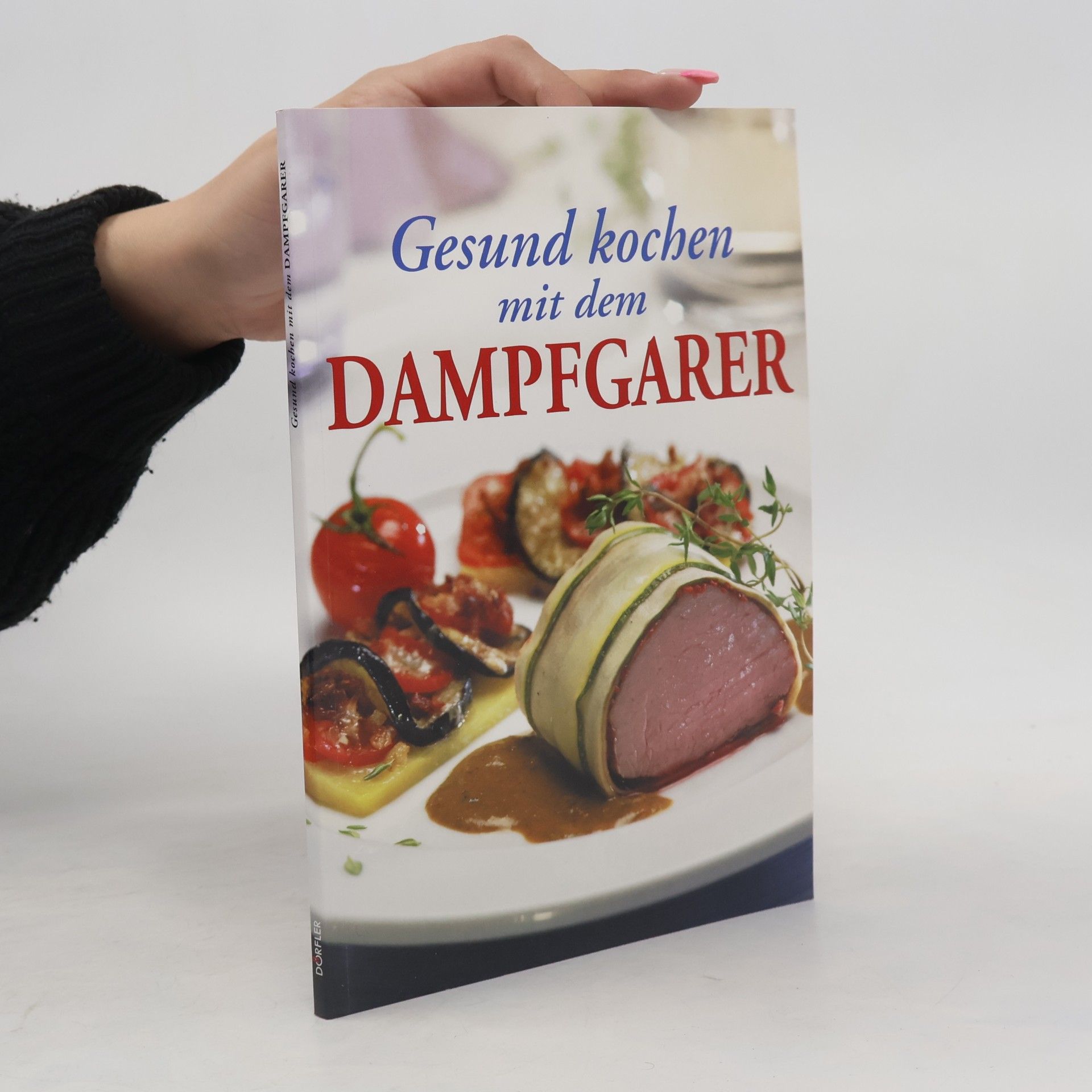 Autorenkollektiv Gesund kochen mit dem Dampfgarer