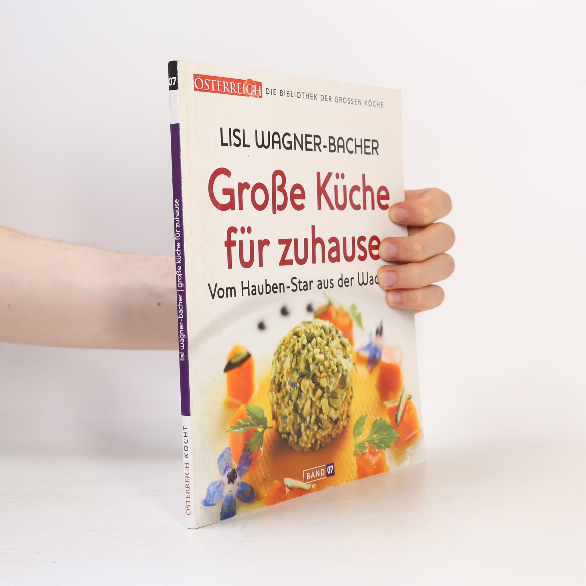 Lisl Wagner-Bacher Grosse Küche für zuhause. Band 7