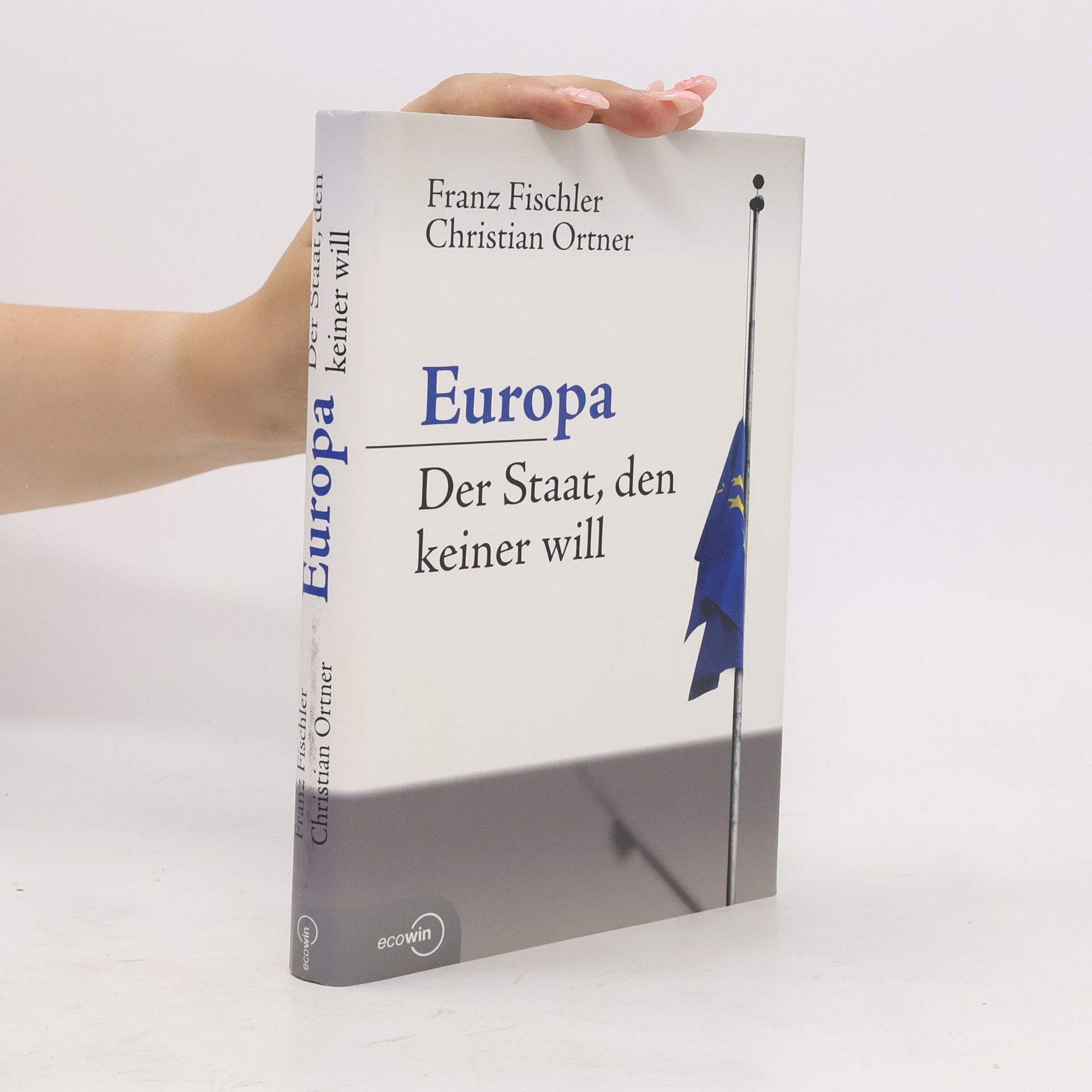 Europa - der Staat, den keiner will