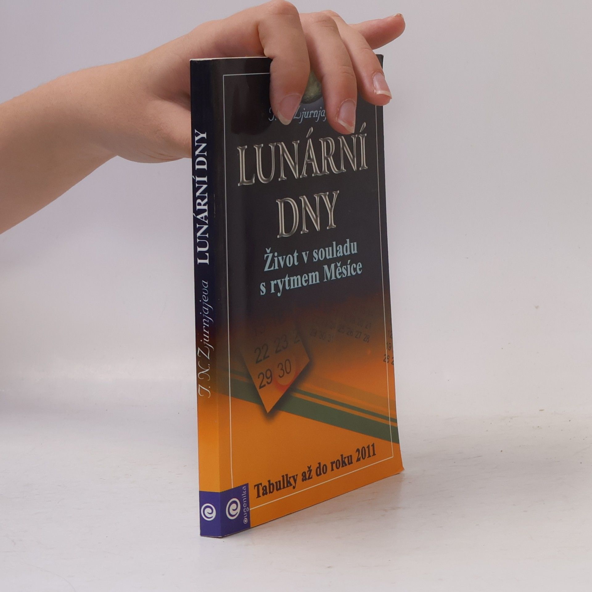 T. N. Zjurnjajeva Lunární dny : vše o každém dni