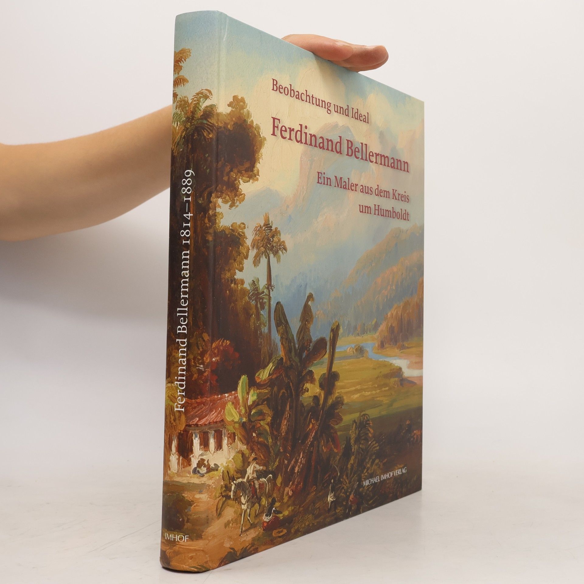Thomas von Taschitzki Ferdinand Bellermann - ein Maler aus dem Kreis um Humboldt