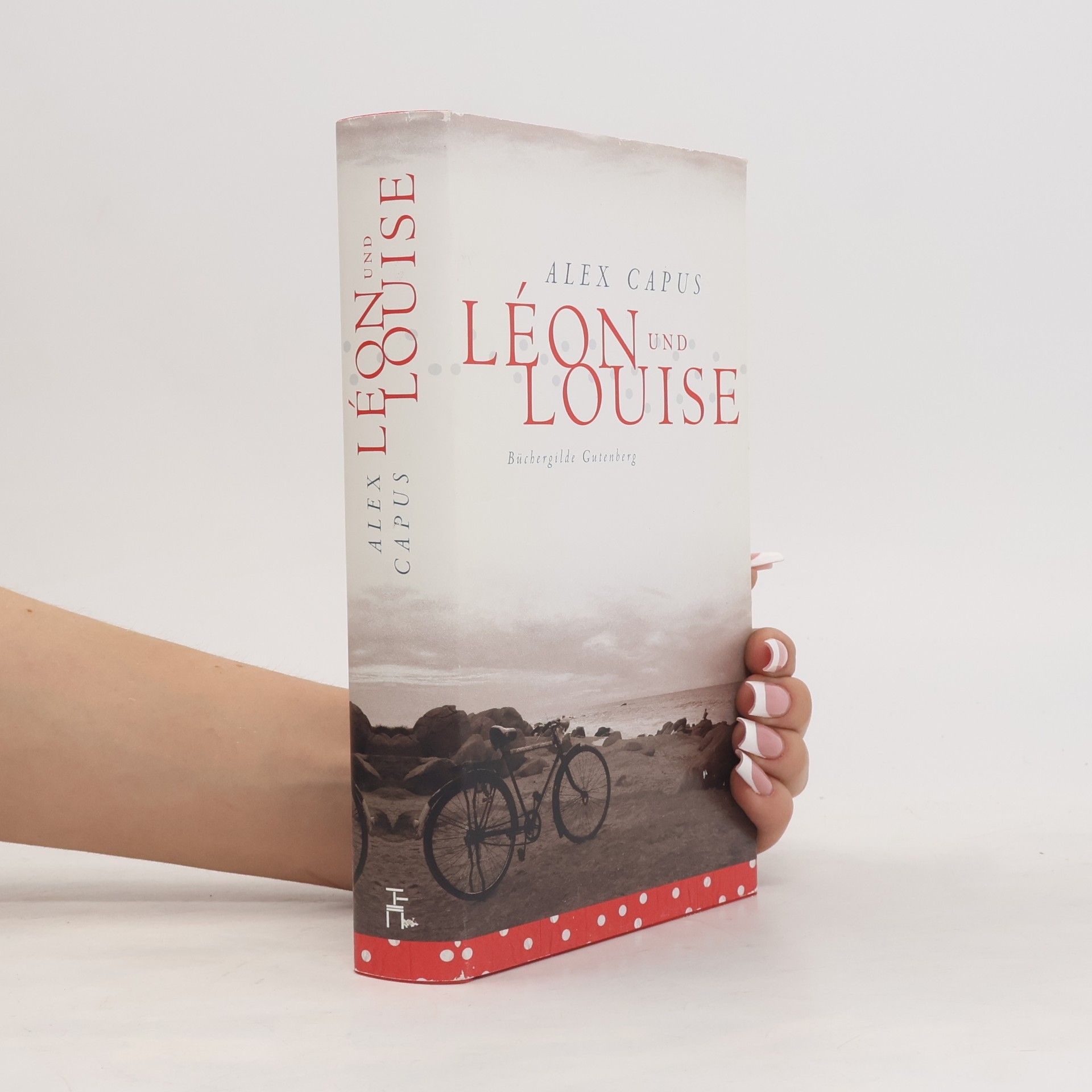 Alex Capus Léon und Louise: Roman