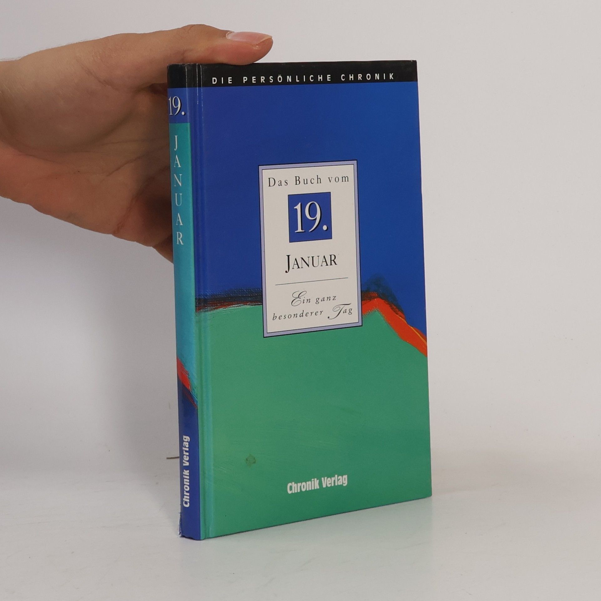 Various authors Die Persönliche Chronik: Das Buch vom 19. Januar