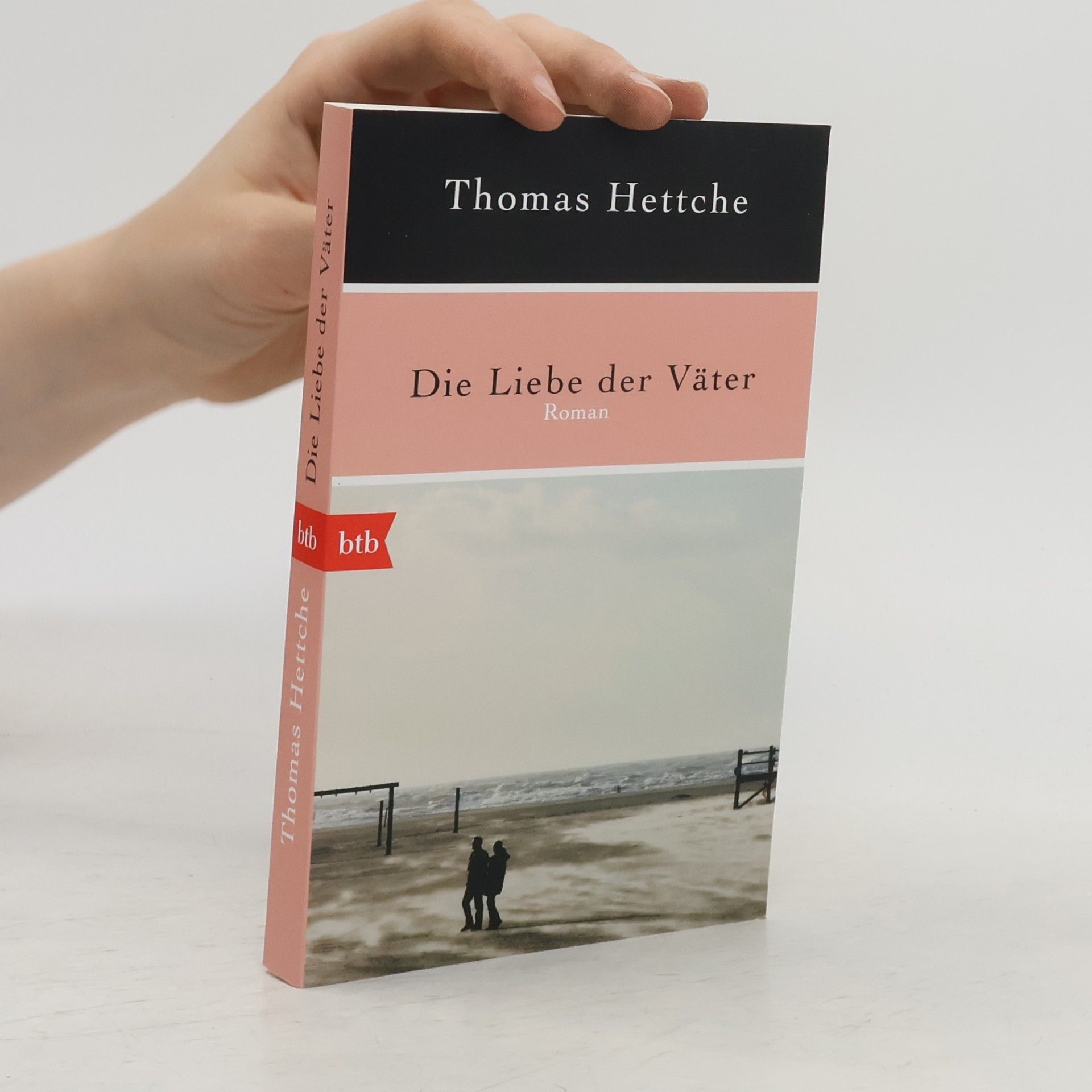 Thomas Hettche Die Liebe der Väter