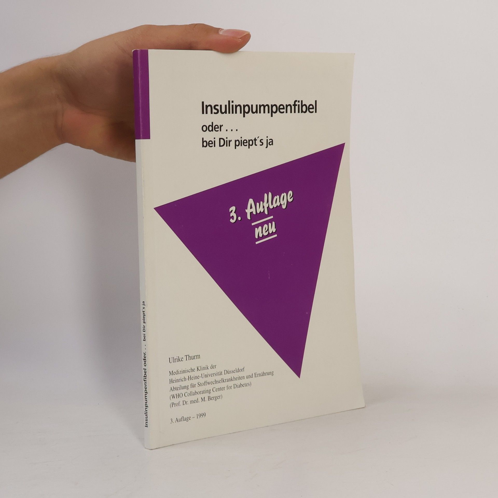 Ulrike Thurm Insulinpumpenfibel oder ... bei dir piept's ja - 3. Auflage neu