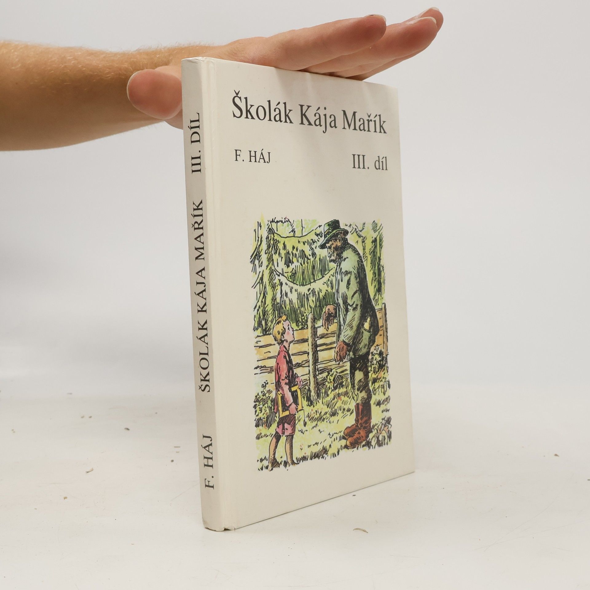F. Háj Školák Kája Mařík III.díl