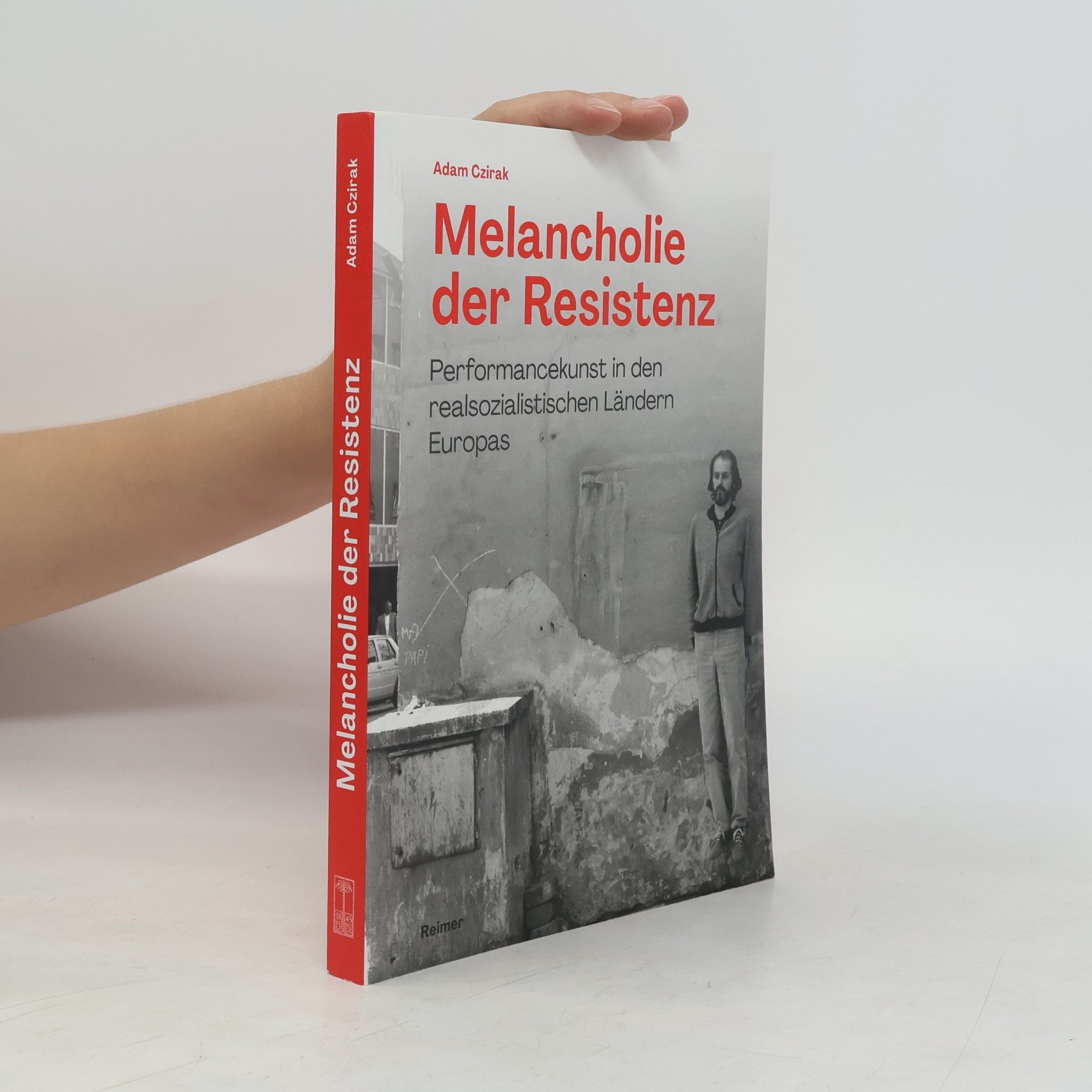 Adam Czirak Melancholie der Resistenz