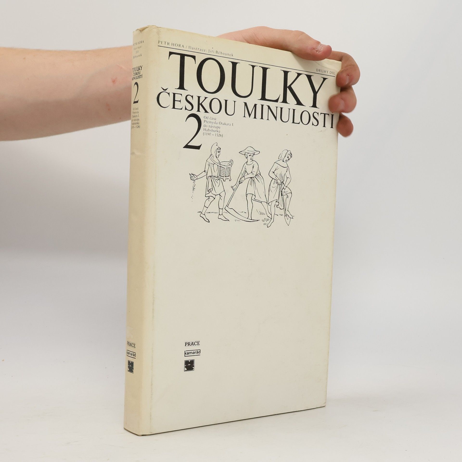 Petr Hora Hořejš Toulky českou minulostí 2
