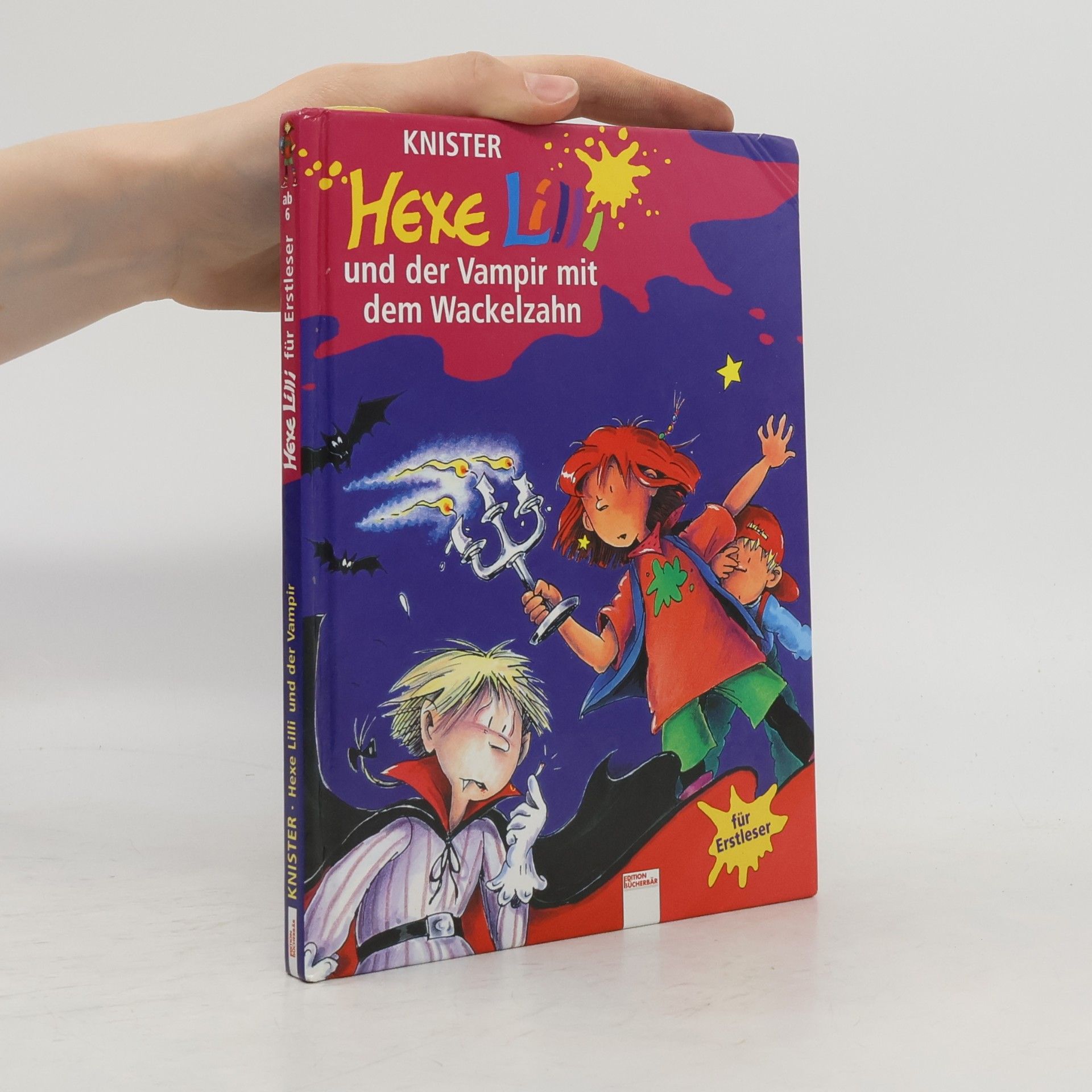Knister Hexe Lilli und der Vampir mit dem Wackelzahn