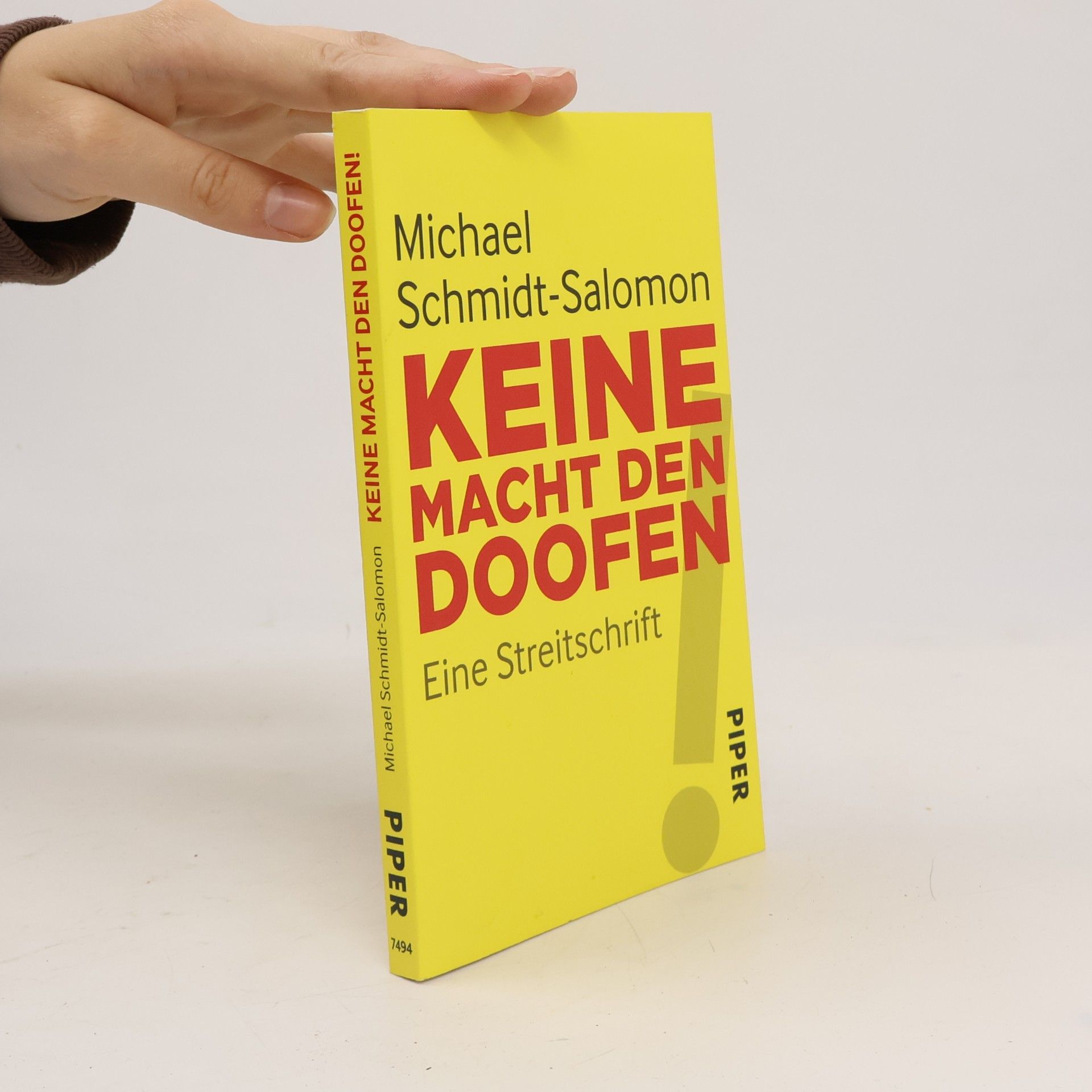 Ralph-Michael Schmidt Keine Macht den Doofen!