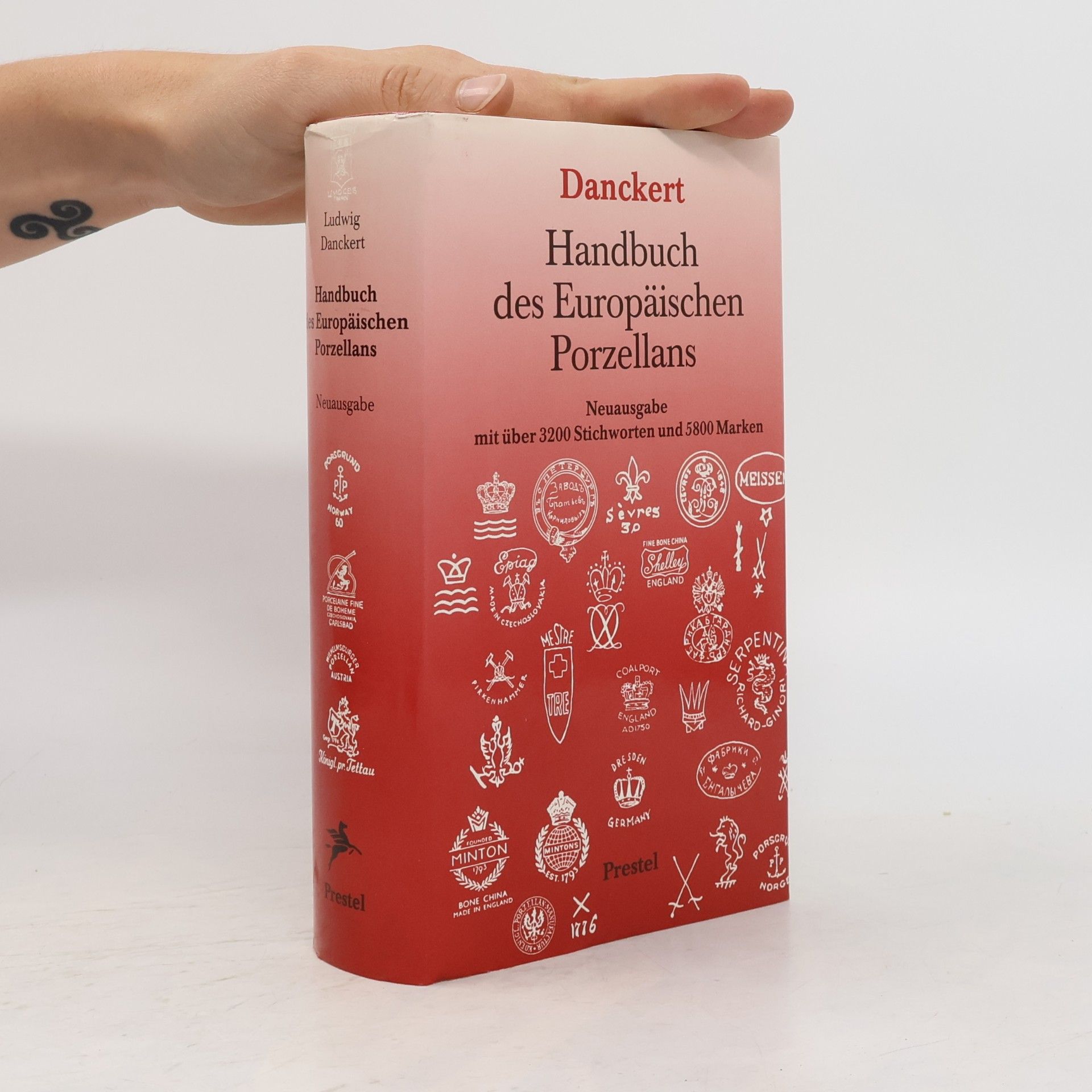 Handbuch des Europäischen Porzellans - Neuausgabe: mit über 3200 Stichworten und 5800 Marken
