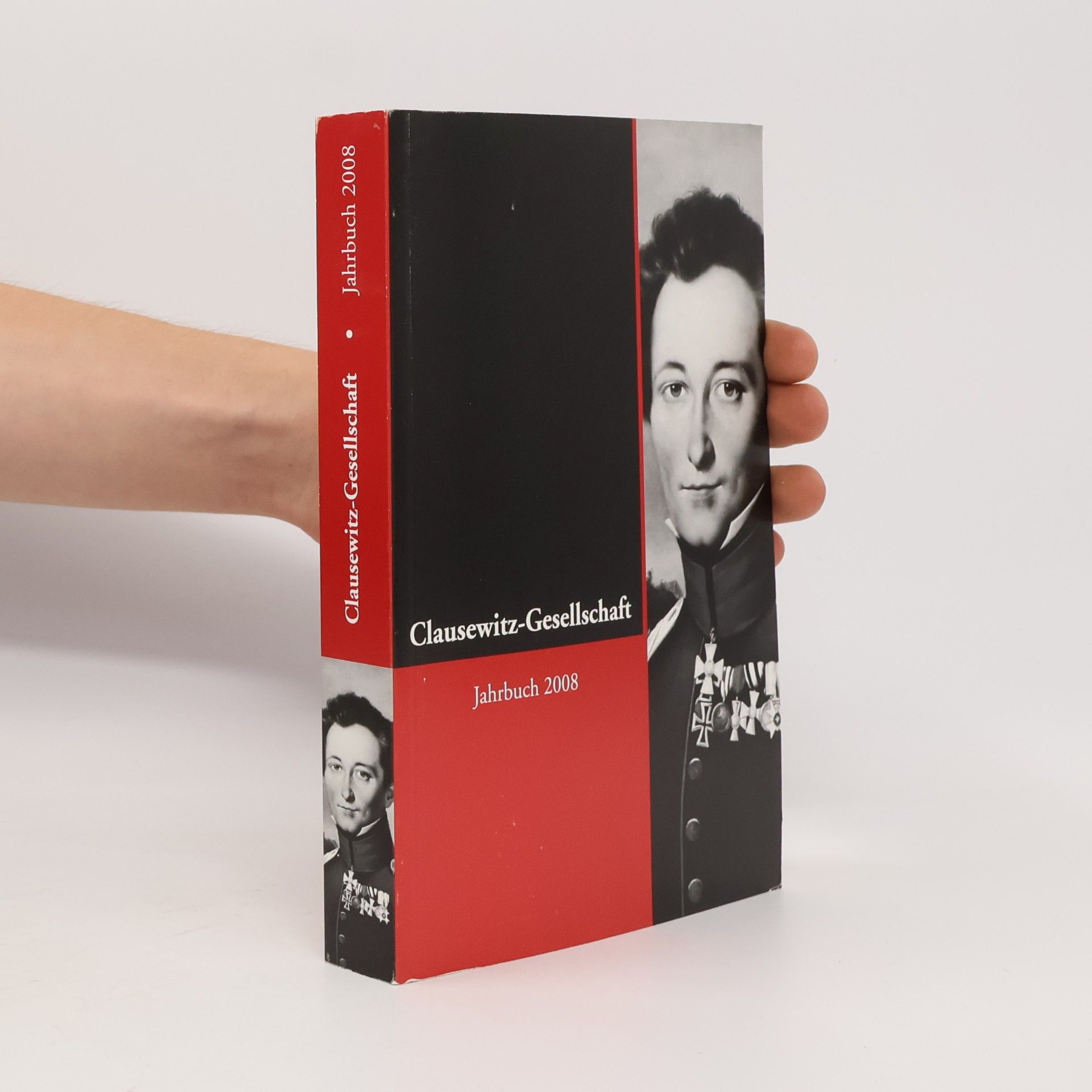 Clausewitz-Gesellschaft Jahrbuch der Clausewitz-Gesellschaft e.V. 2008
