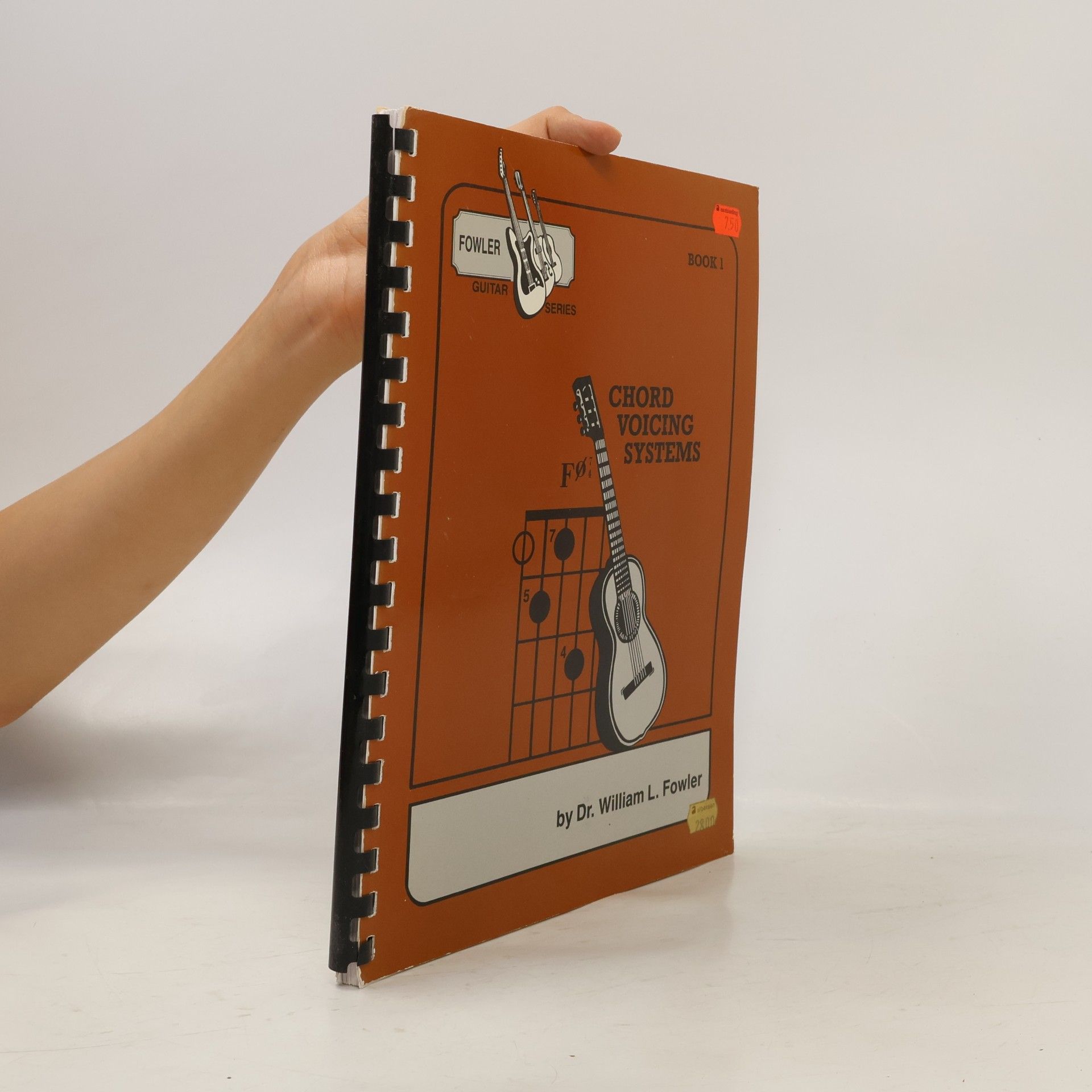 Dr. William L. Fowler Fowler Guitar Series - 1: Chord Voicing Systems