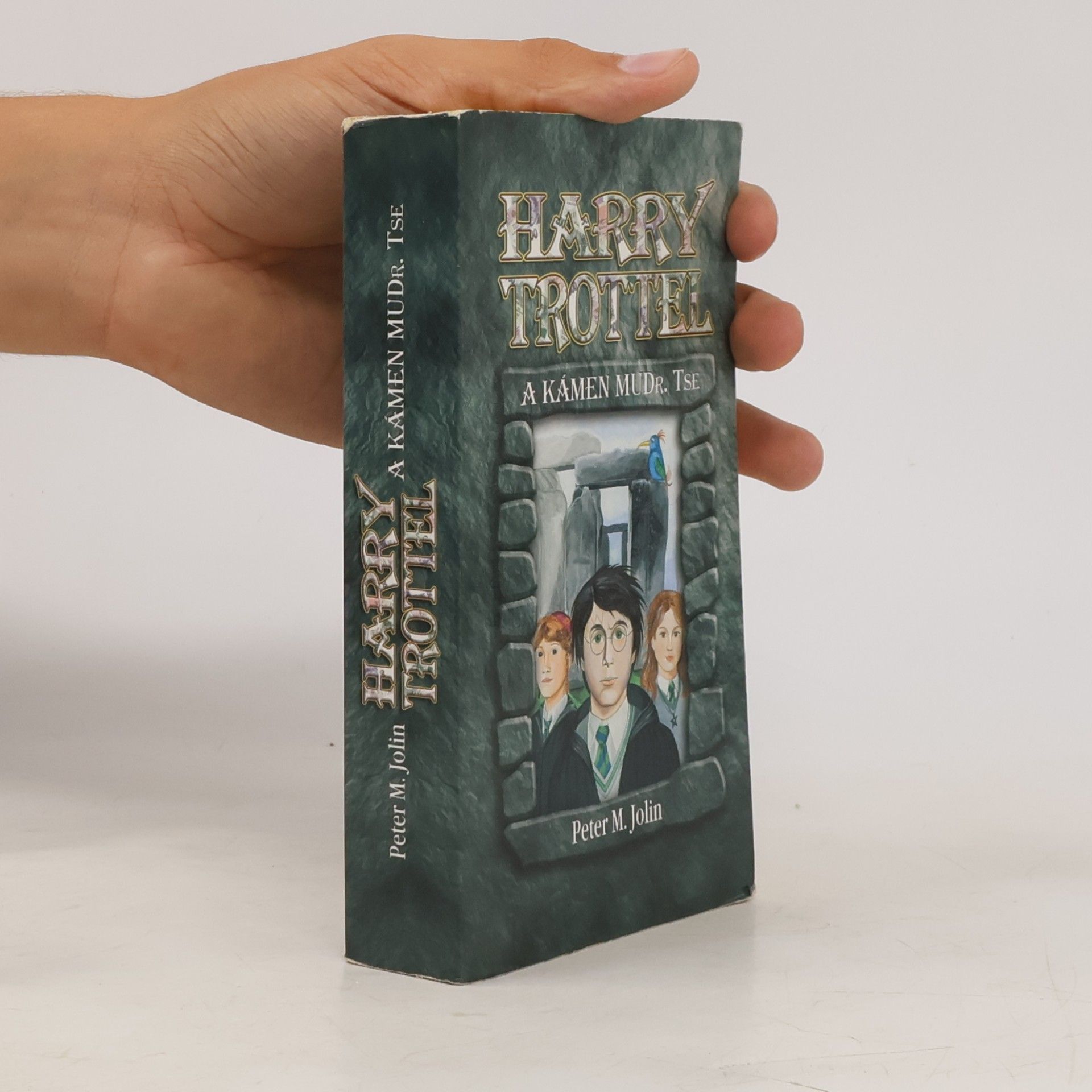 Peter M. Jolin Harry Trottel a kámen MUDr. Tse