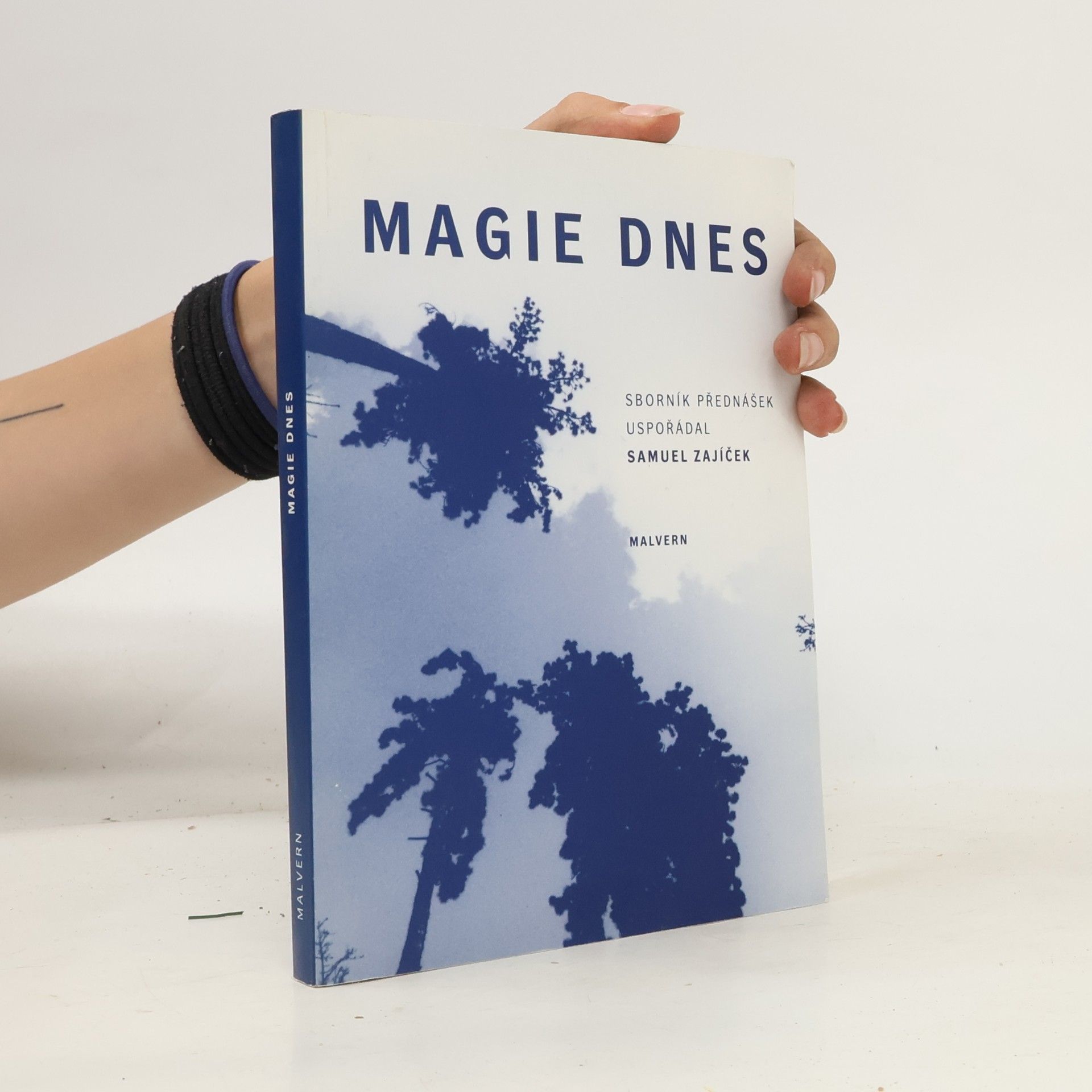 Samuel Zajíček Magie dnes: Sborník přednášek