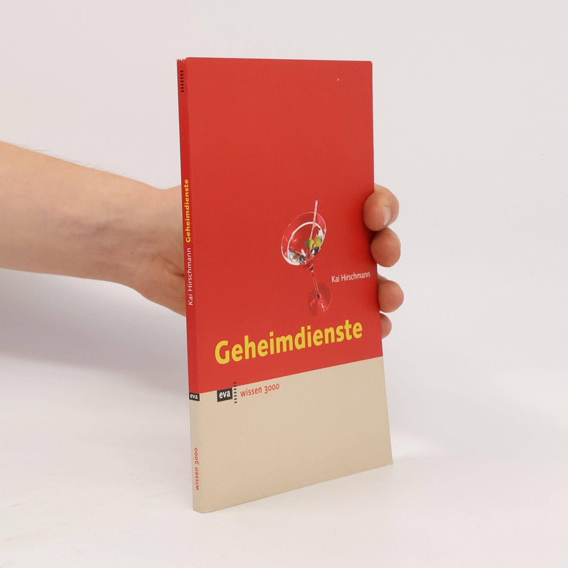 Kai Hirschmann Wissen 3000: Geheimdienste