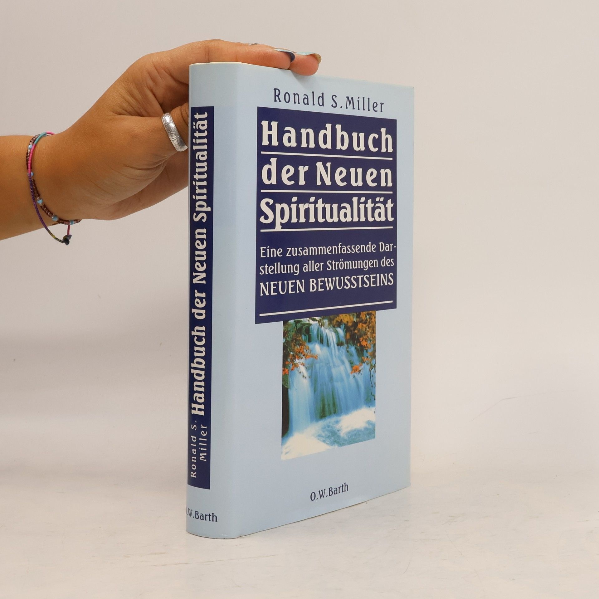 Ronald S. Miller Handbuch der neuen Spiritualität