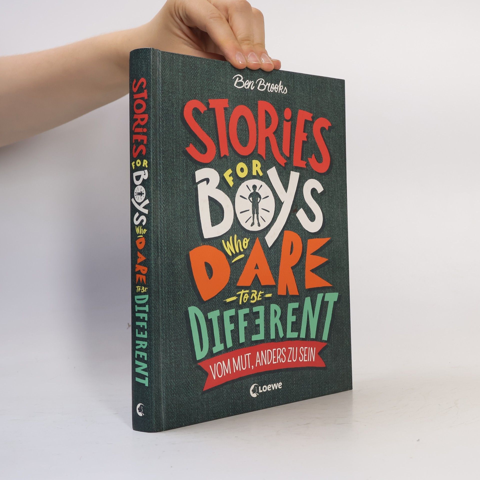 Ben Brooks Stories for Boys Who Dare to be Different - Vom Mut, anders zu sein
