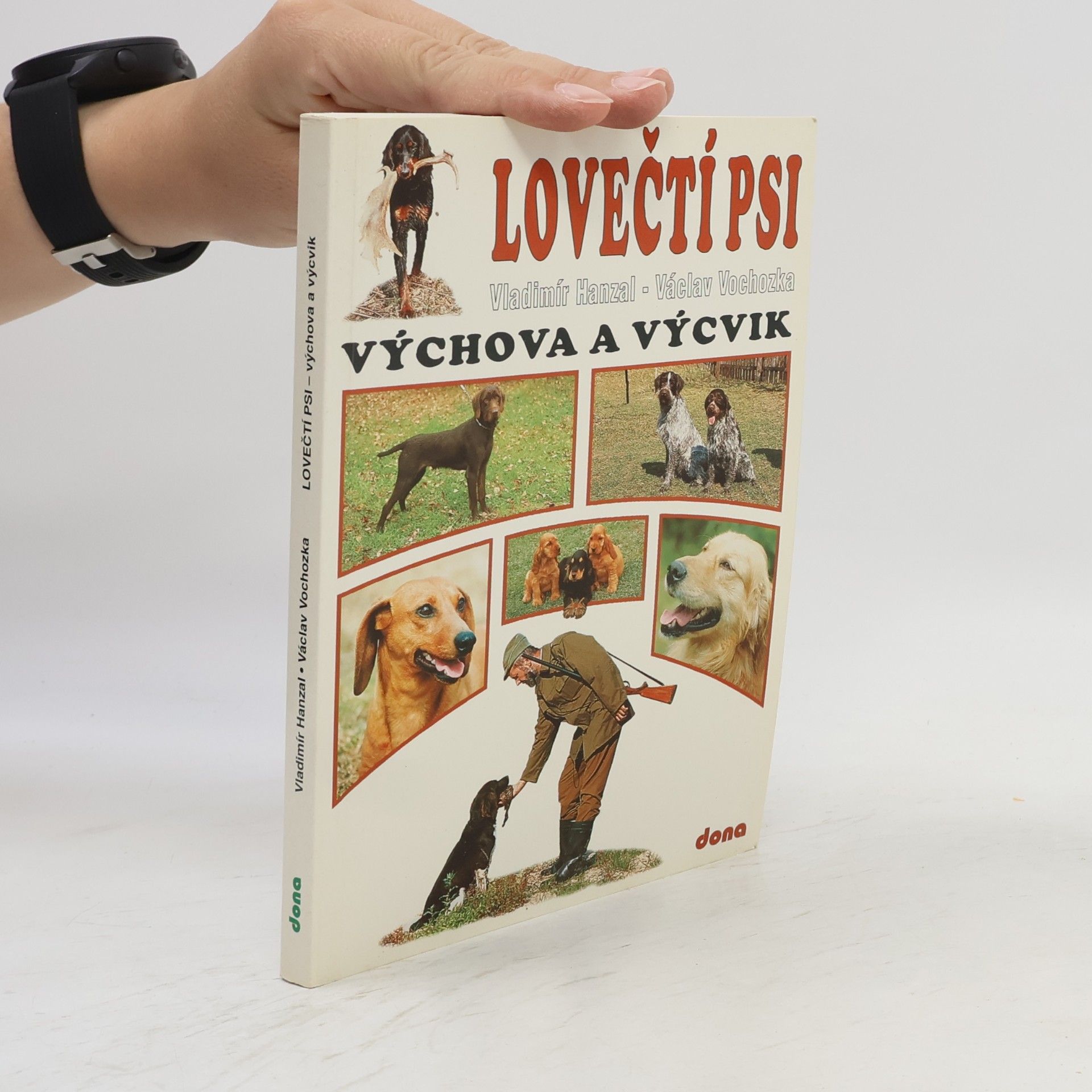 Václav Vochozka Lovečtí psi - Výchova a výcvik