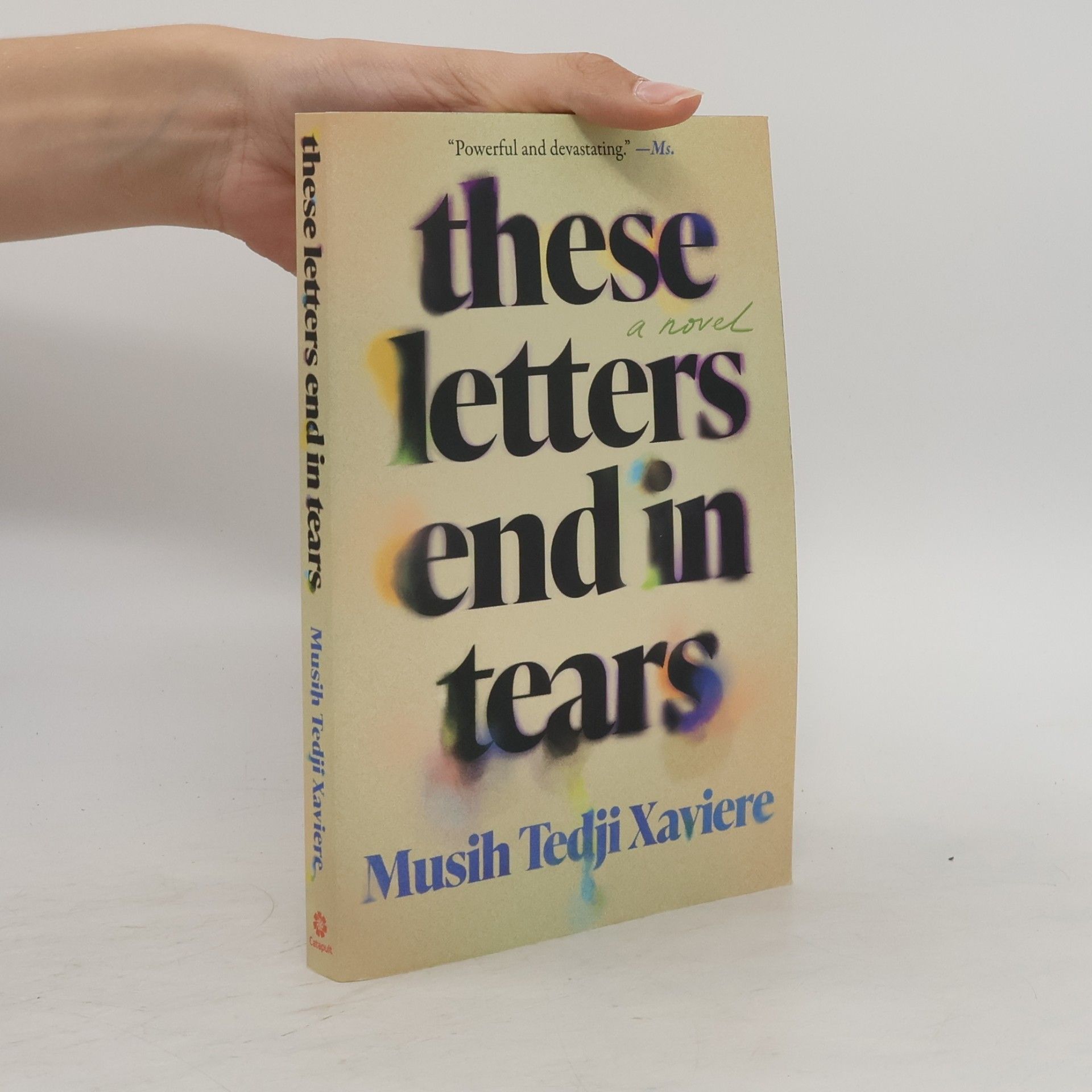 Musih Tedji Xaviere These Letters End in Tears
