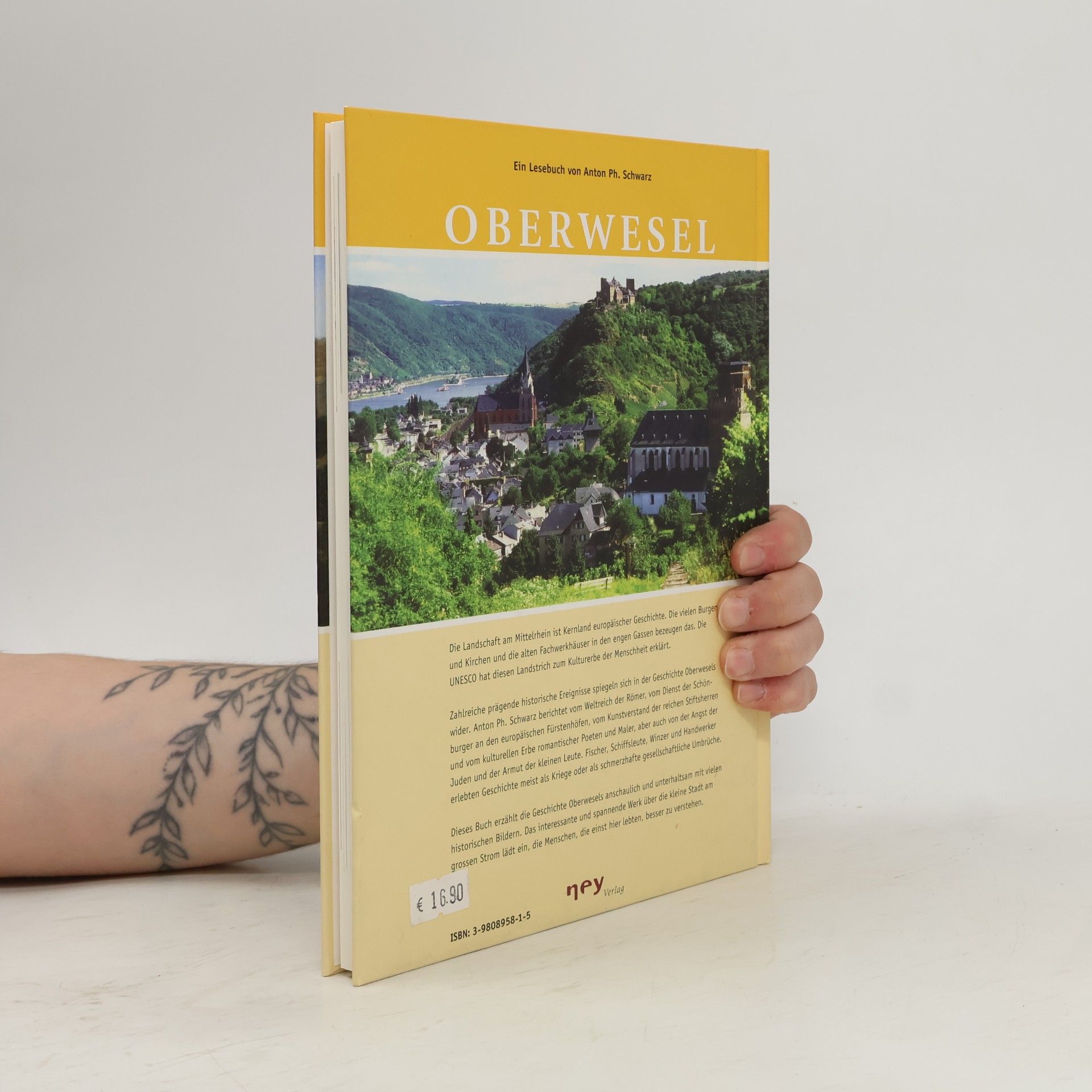 Anton Ph. Schwarz Oberwesel. Bilder aus der Geschichte einer kleinen Stadt am großen Strom. Ein Lesebuch.