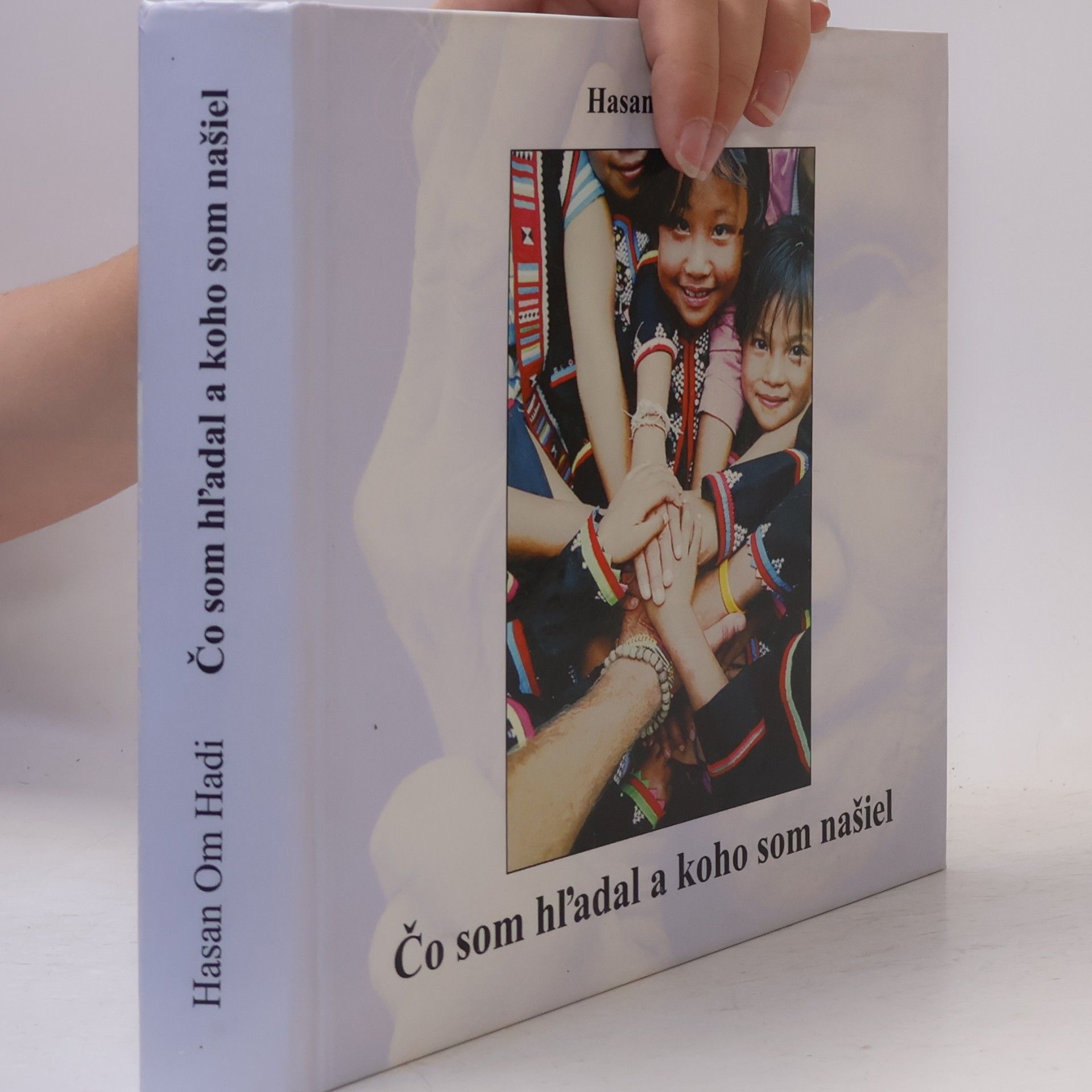 Hasan Om Hadi Čo som hľadal a koho som našiel