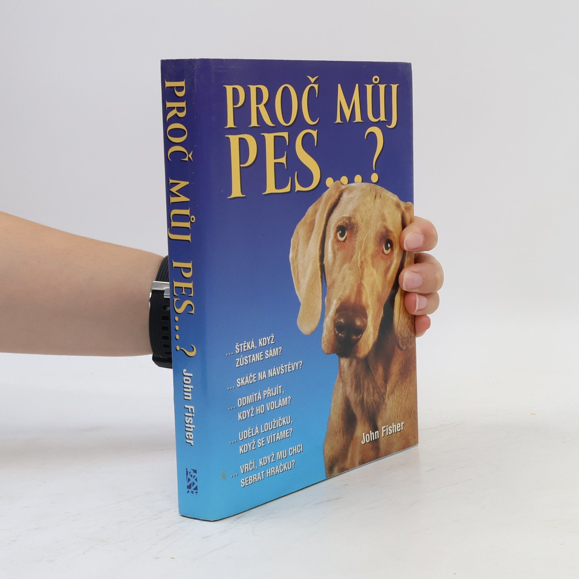 John Fisher Proč můj pes...?
