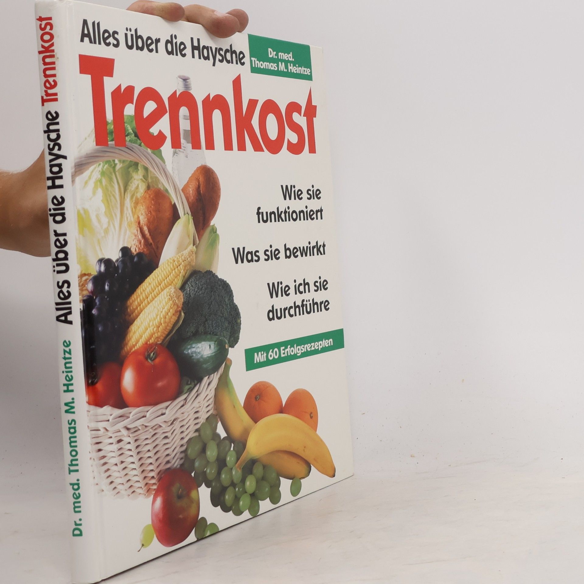 Thomas M. Heintze Alles über die Haysche Trennkost