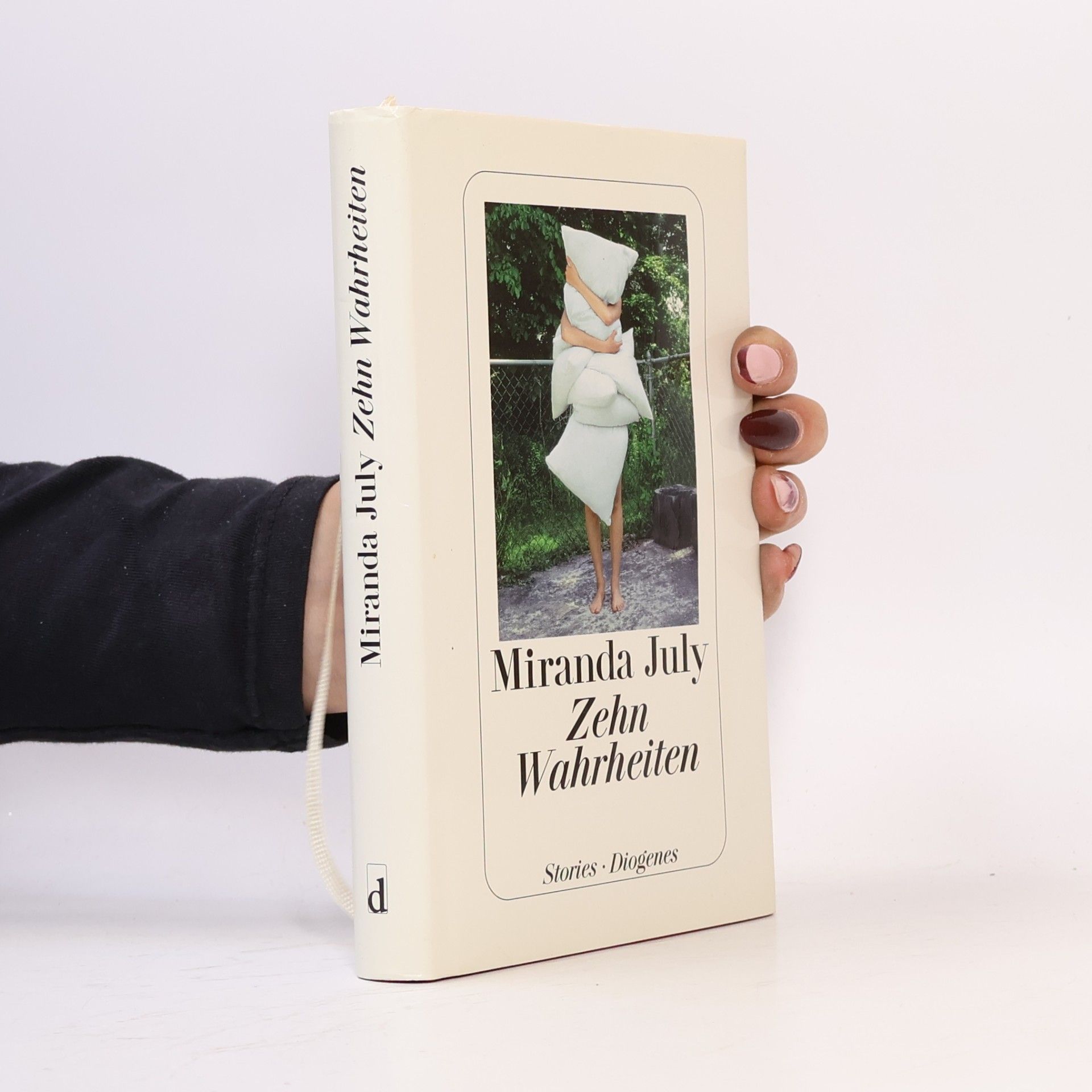 Miranda July Zehn Wahrheiten