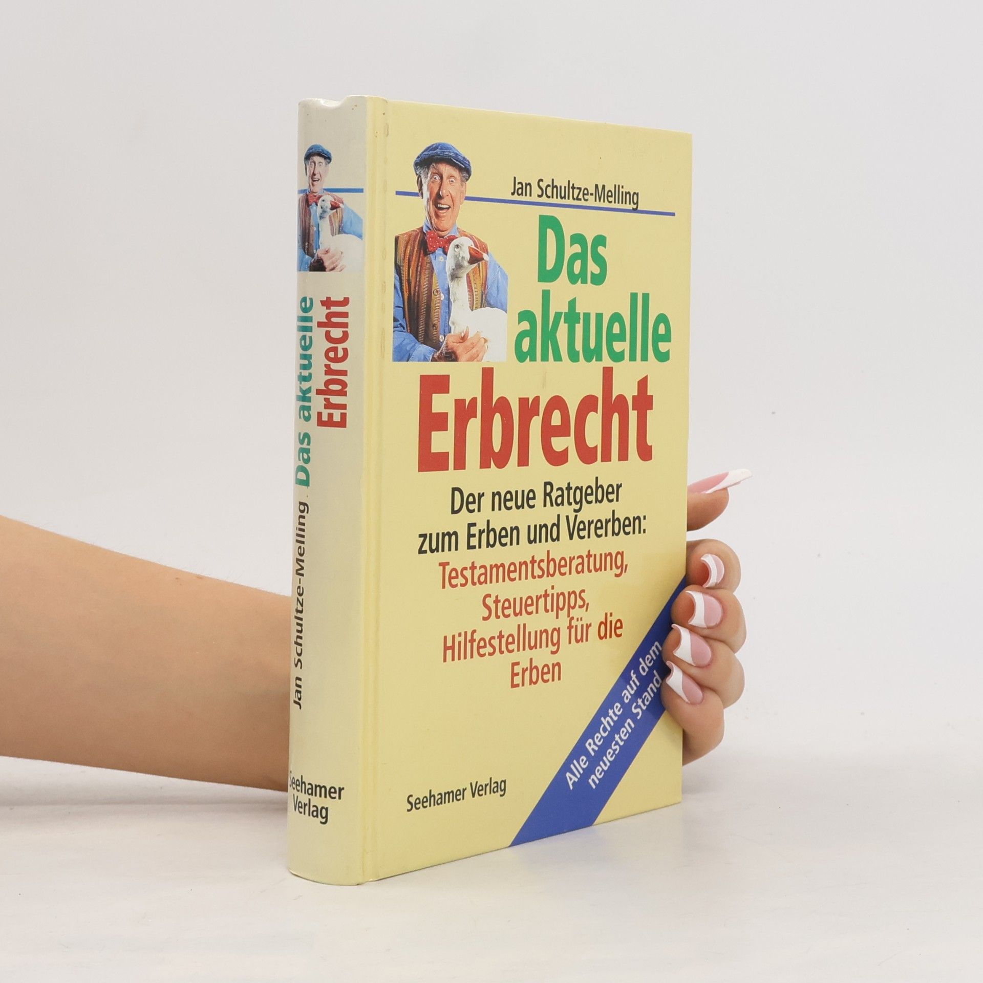 Jan Schultze Melling Das aktuelle Erbrecht