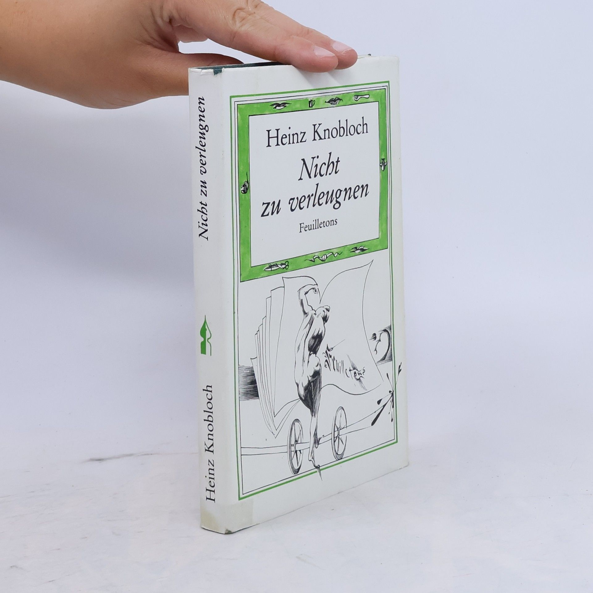 Heinz Knobloch Nicht zu verleugnen