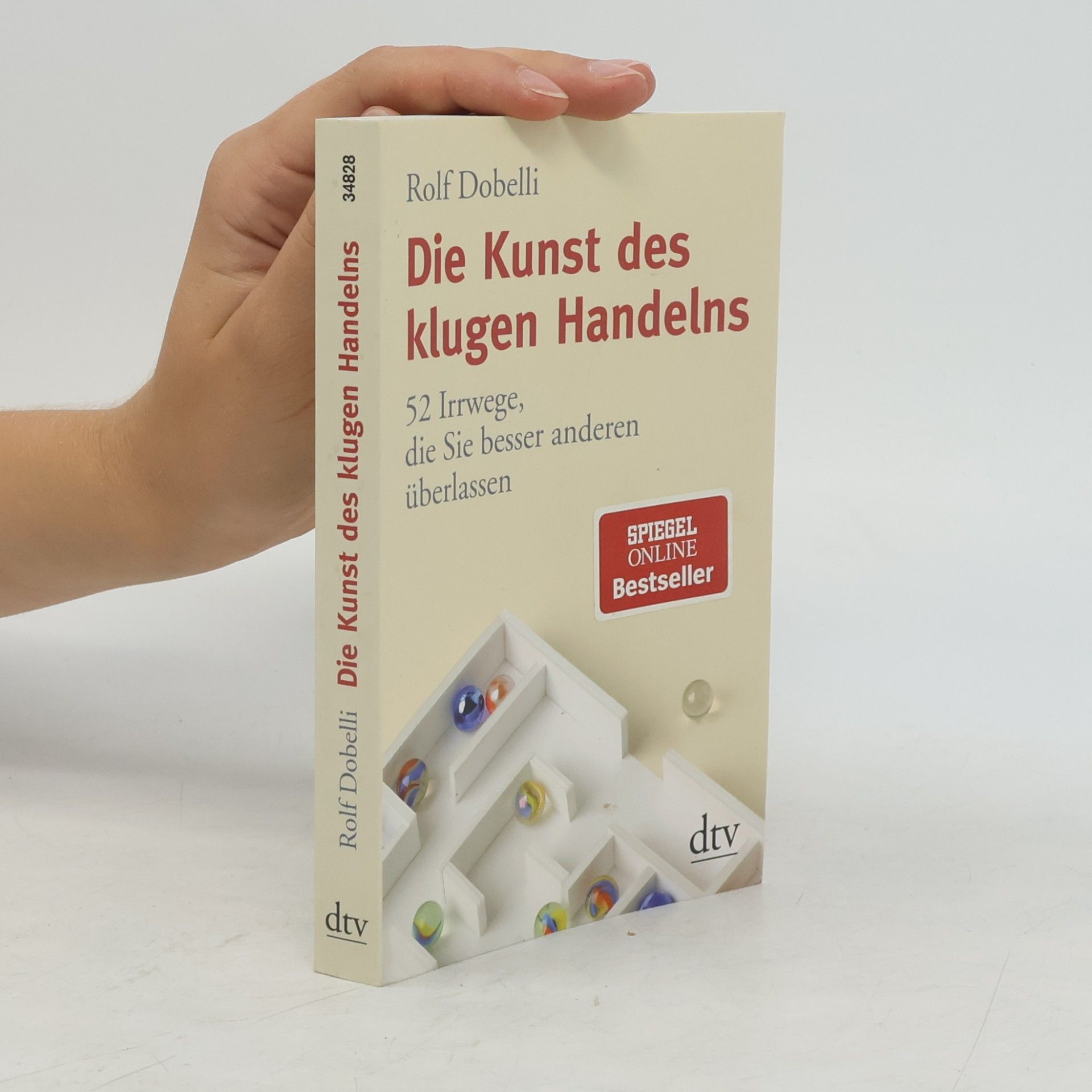 Rolf Dobelli Die Kunst des klugen Handelns