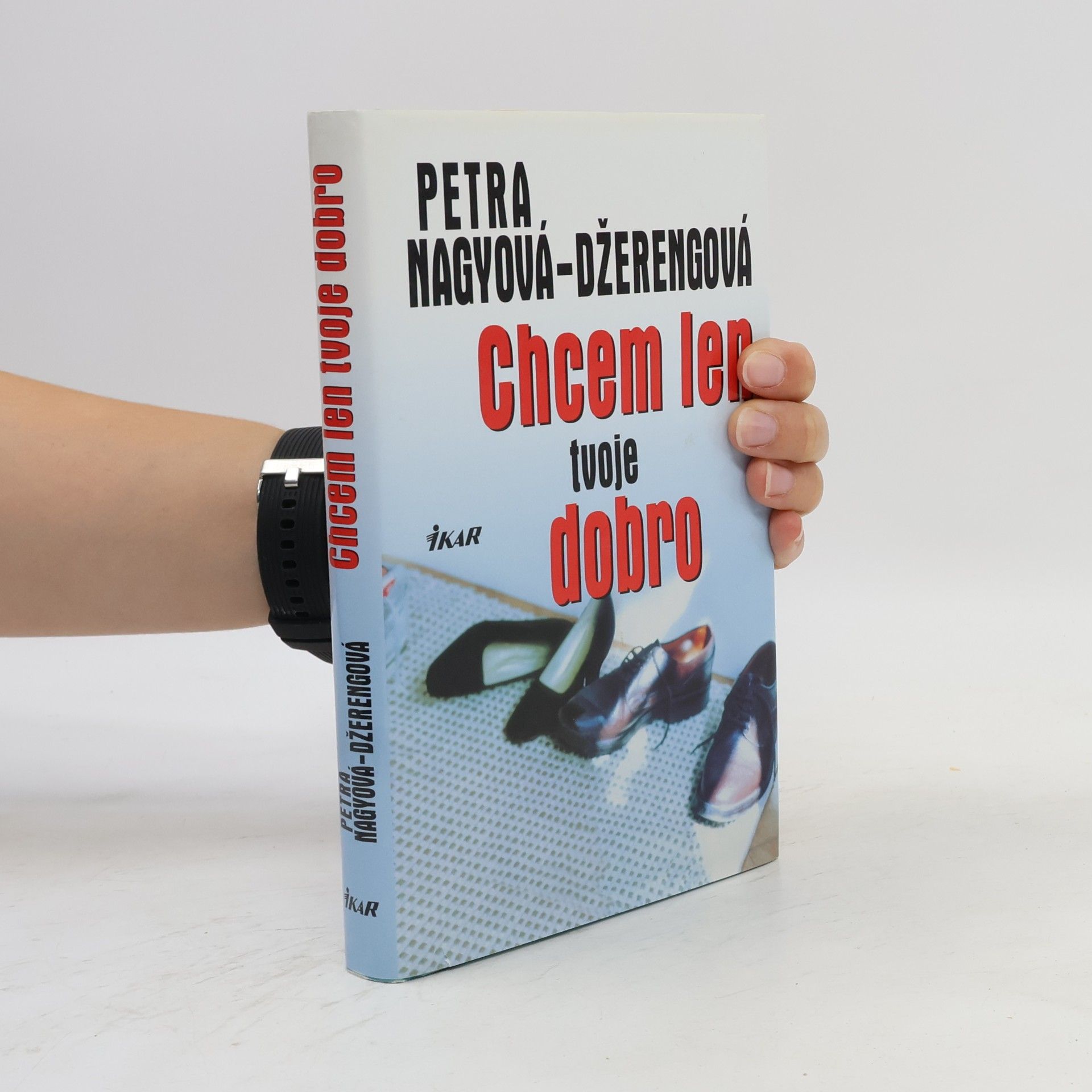 Petra Nagyová Džerengová Chcem len tvoje dobro