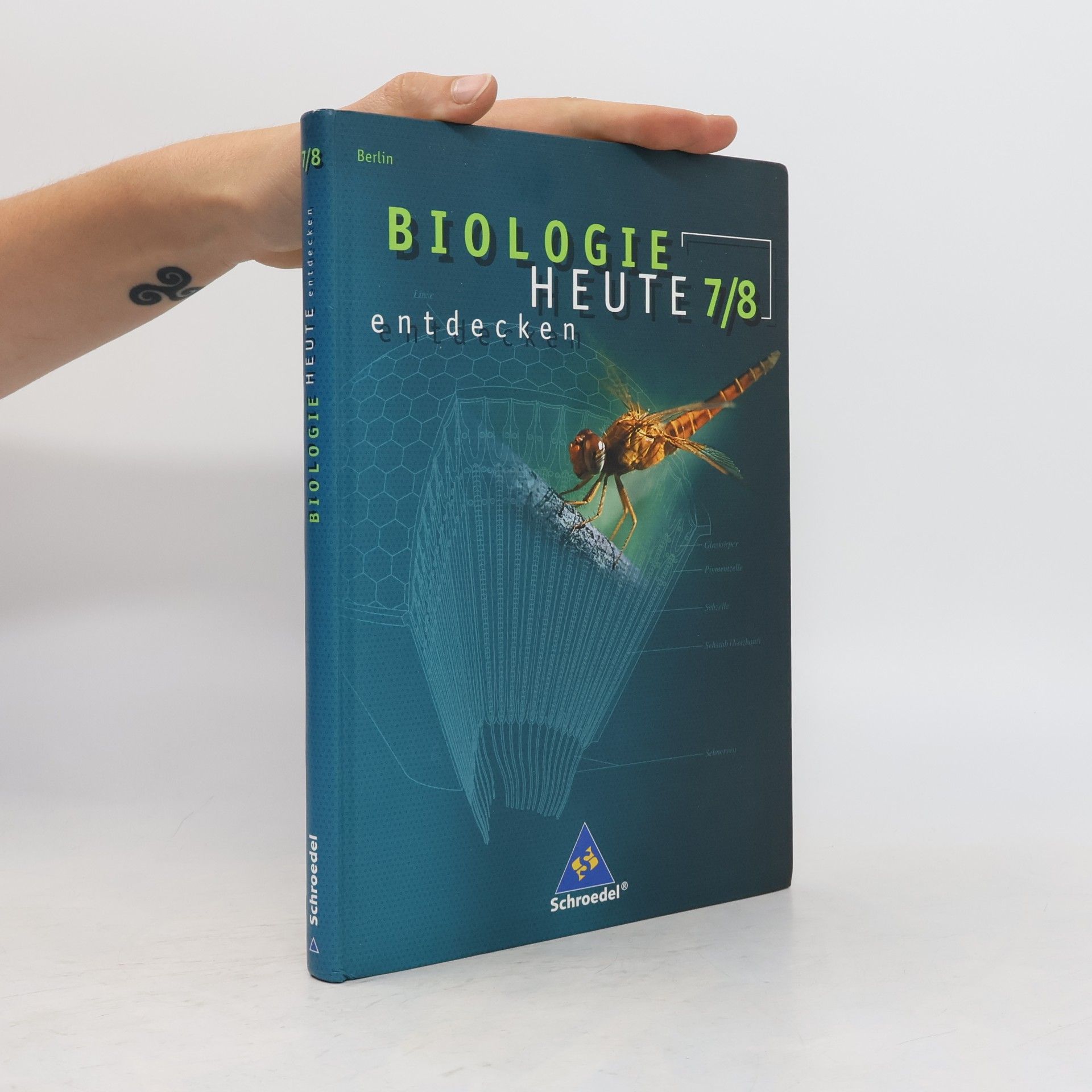 Christian Wendel Biologie heute entdecken 7 / 8. Schülerband. Berlin