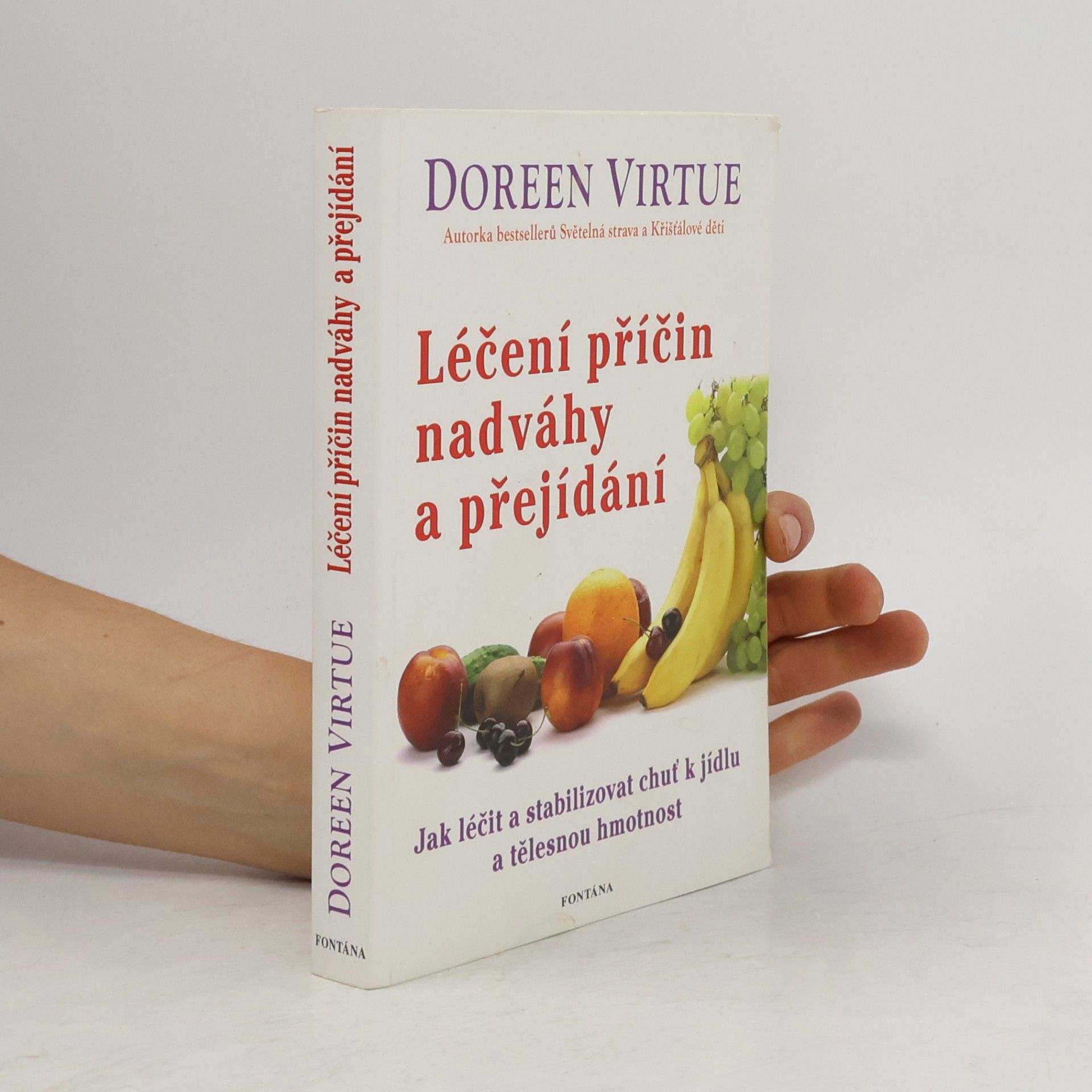 Doreen Virtue Léčení příčin nadváhy a přejídání : syndrom opakovaných diet