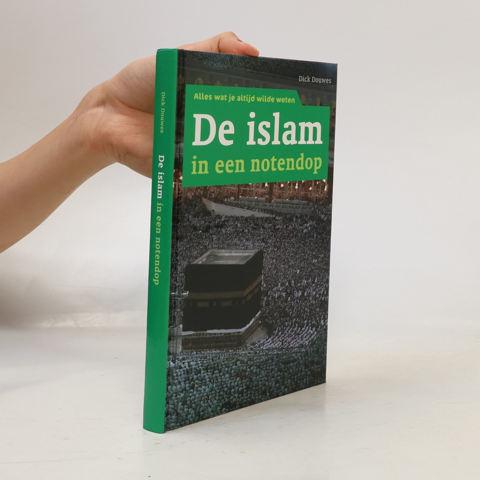 Dick Douwes De Islam in een notendop