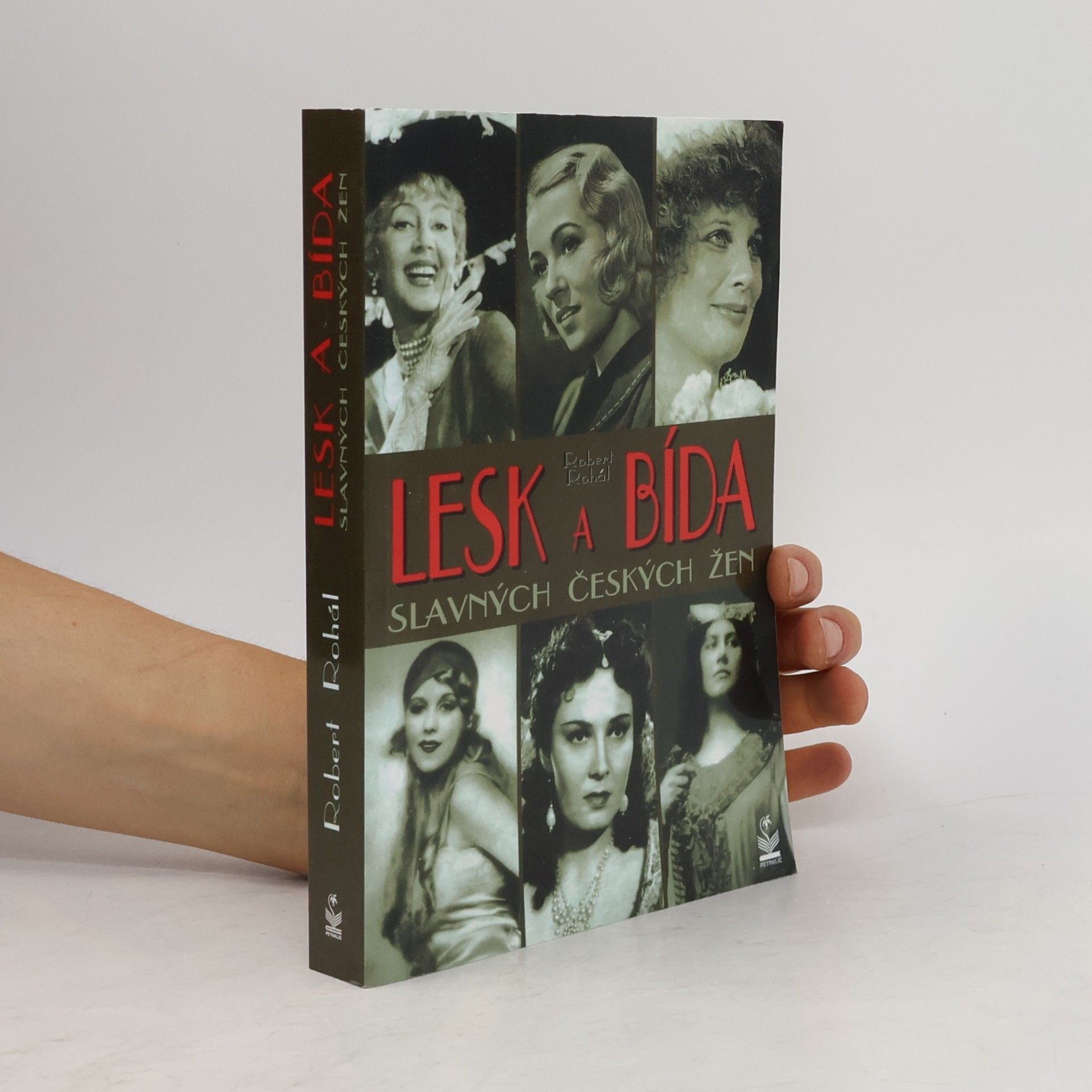 Robert Rohál Lesk a bída slavných českých žen