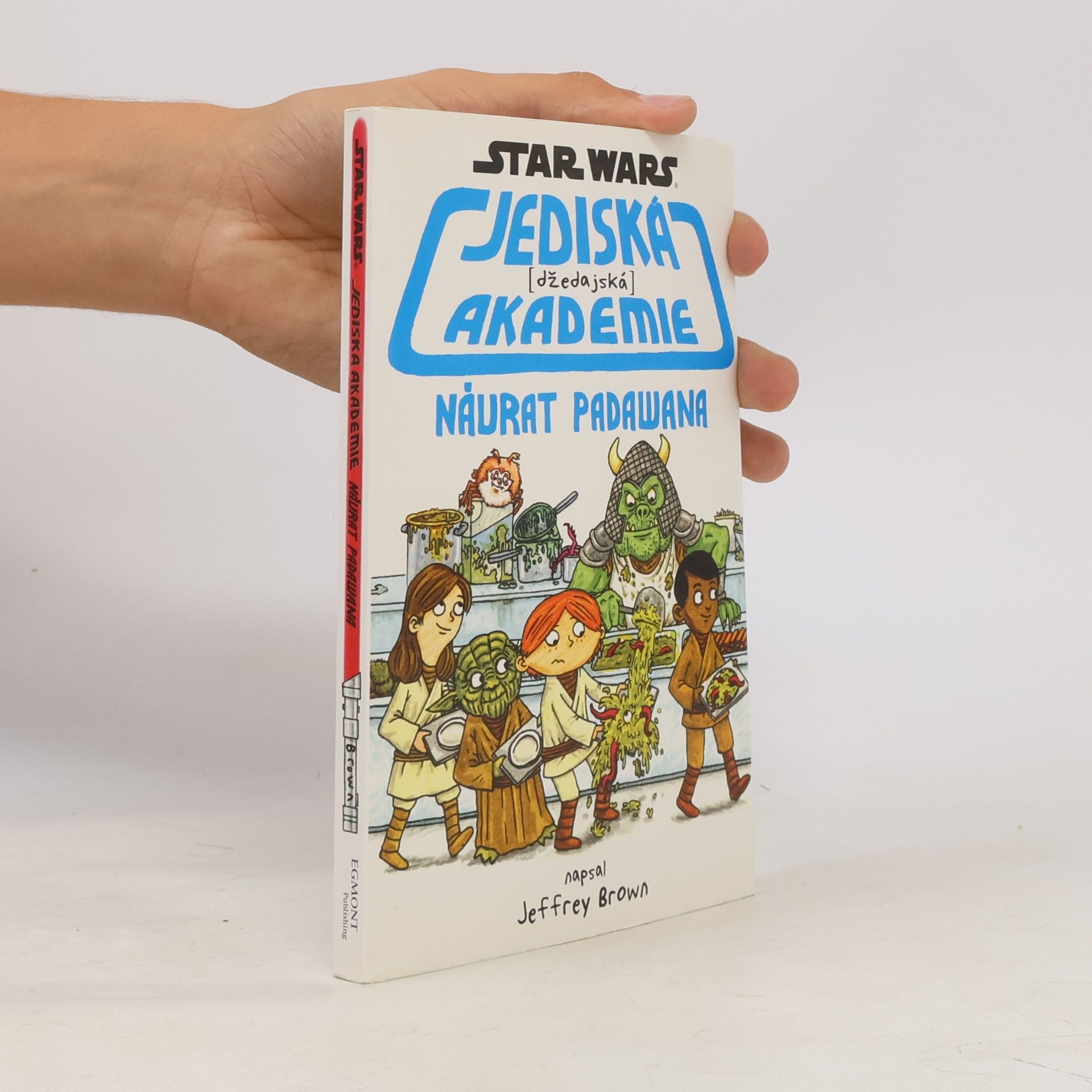 Jeffrey Brown Jediská (džedajská) akademie. Návrat Padawana. Star Wars
