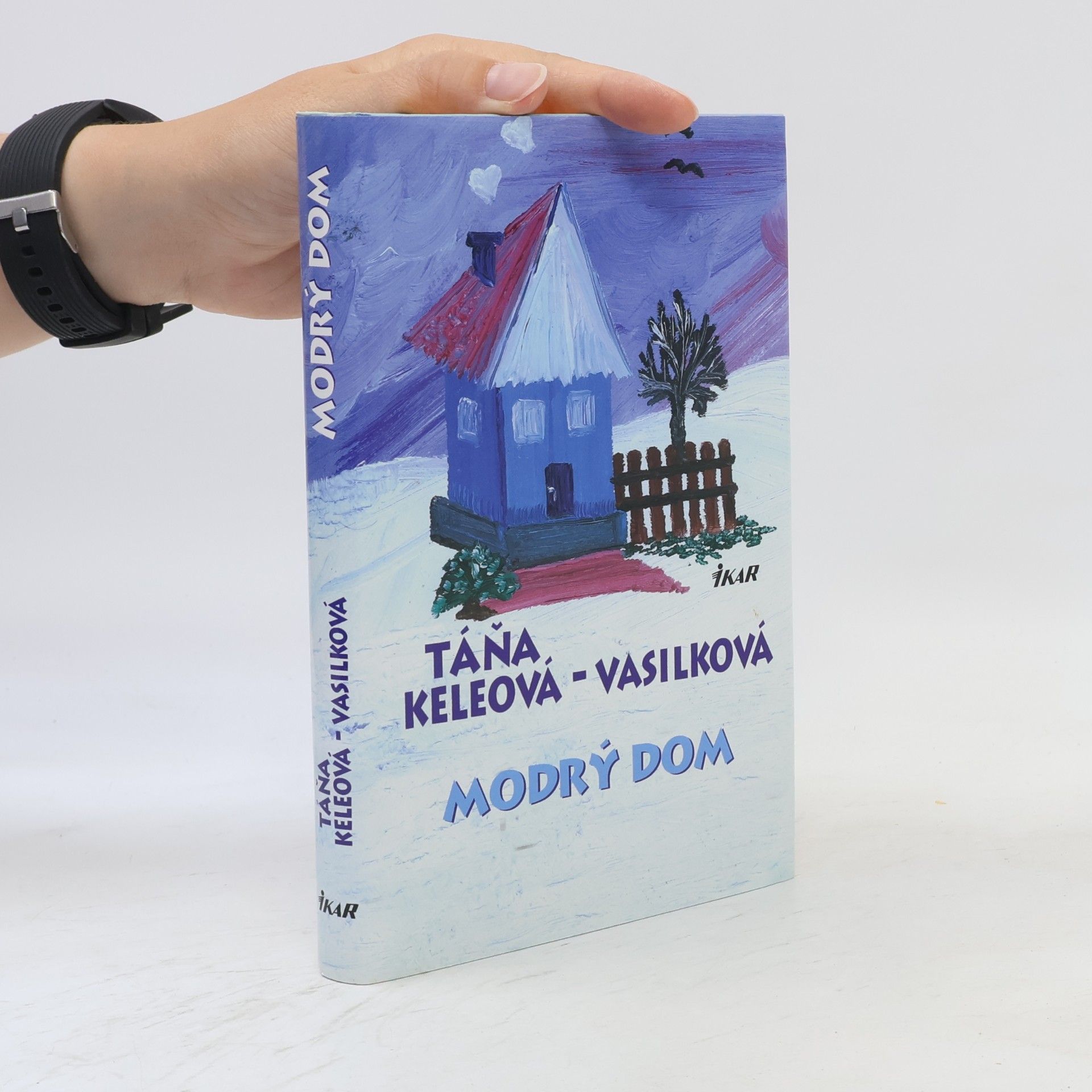 Táňa Keleová Vasilková Modrý dom