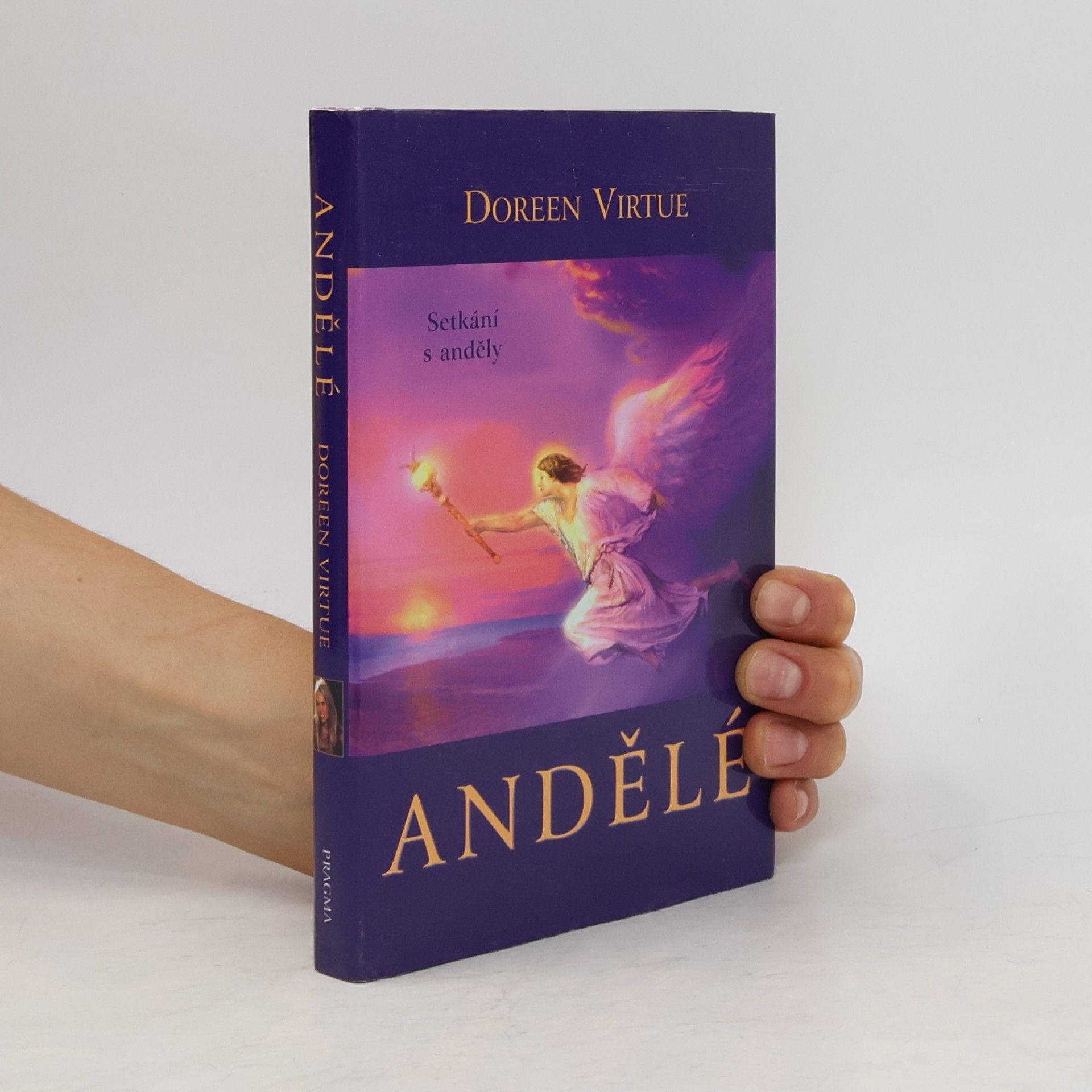 Doreen Virtue Andělé. Setkání s anděly