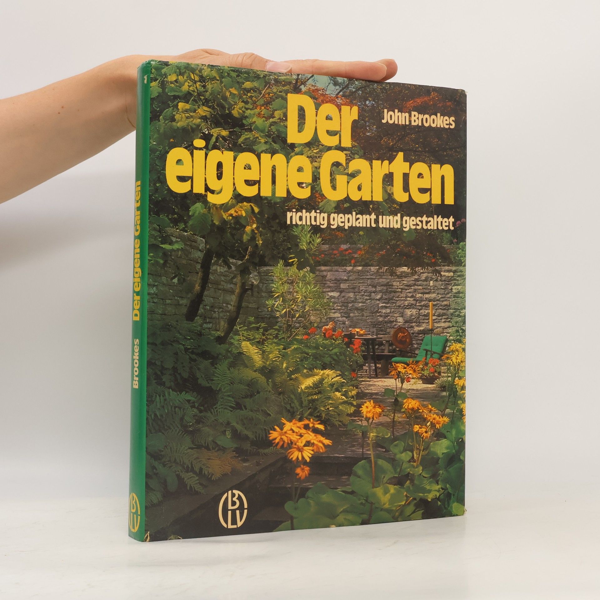 John Brookes Der eigene Garten richtig geplant und gestaltet