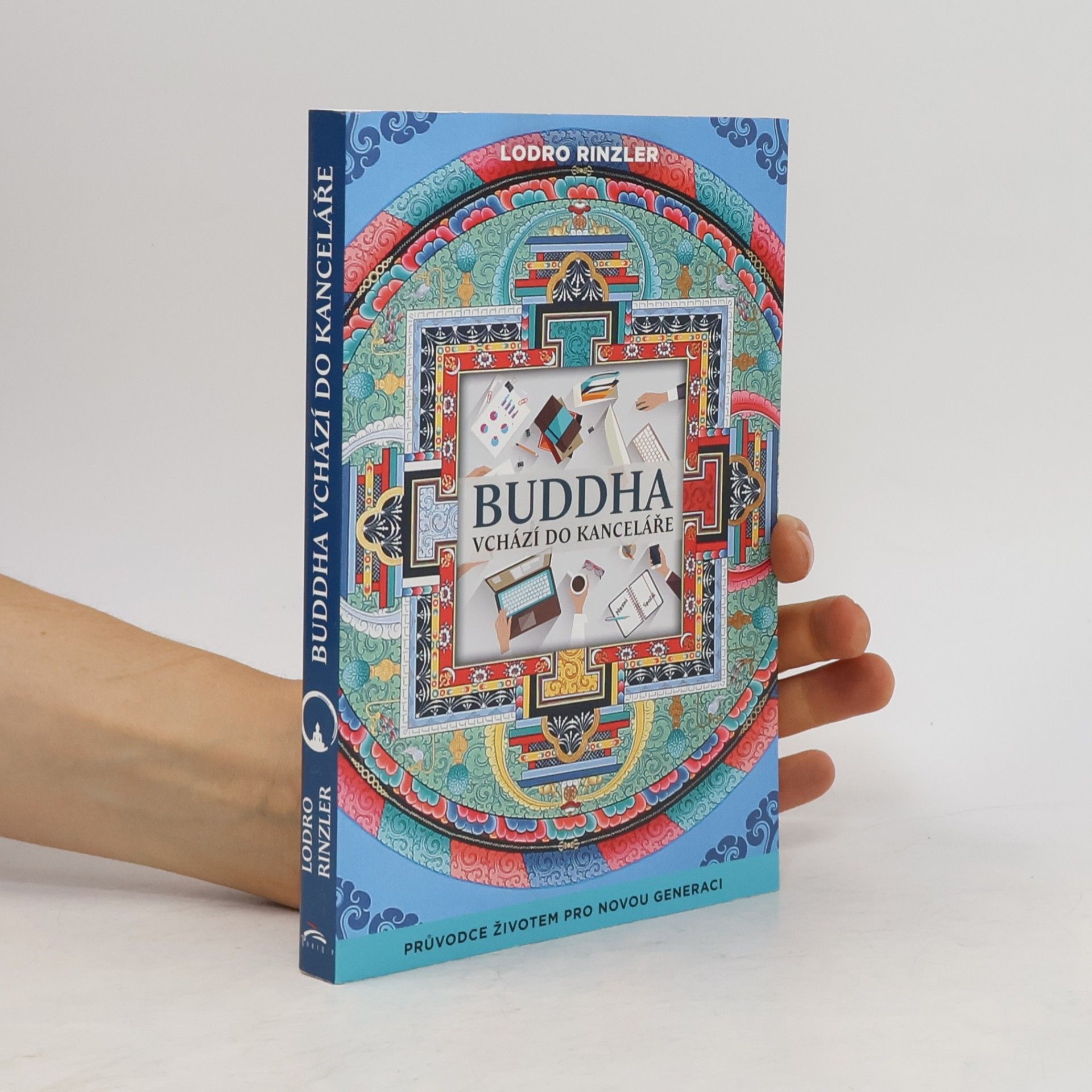 Lodro Rinzler Buddha vchází do kanceláře