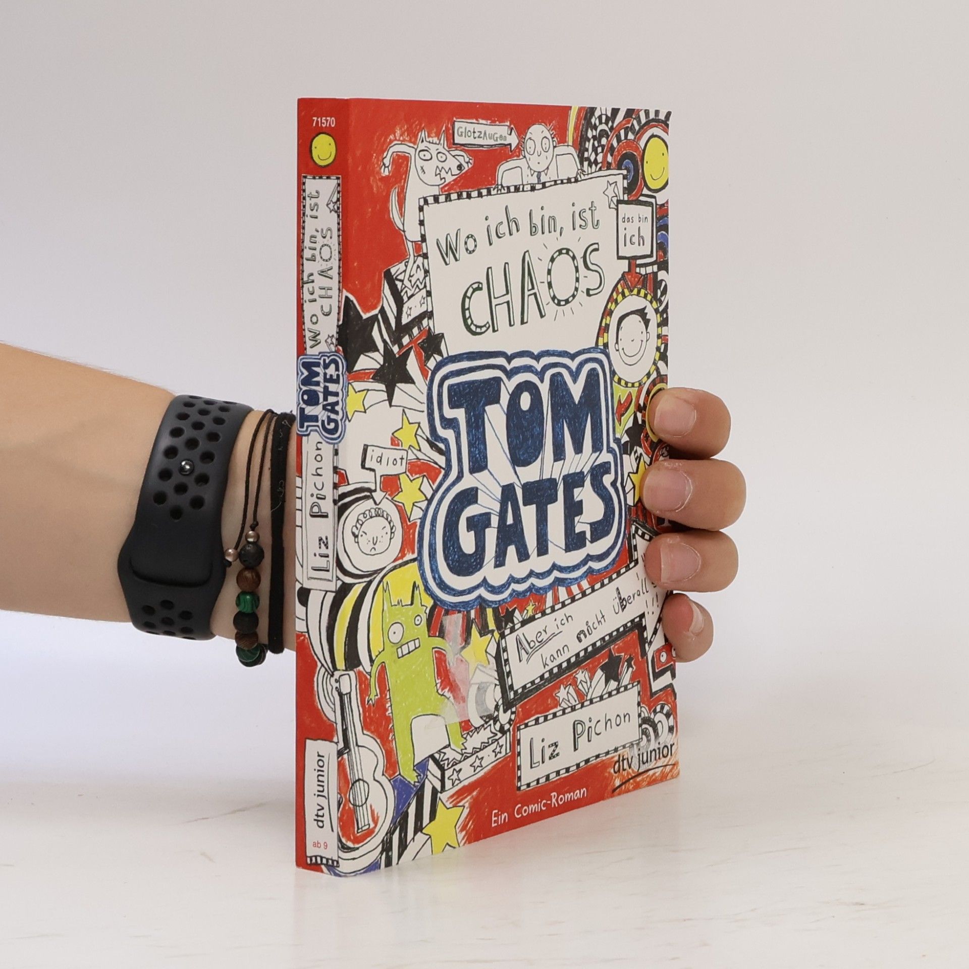 Liz Pichon Tom Gates. Wo ich bin, ist Chaos