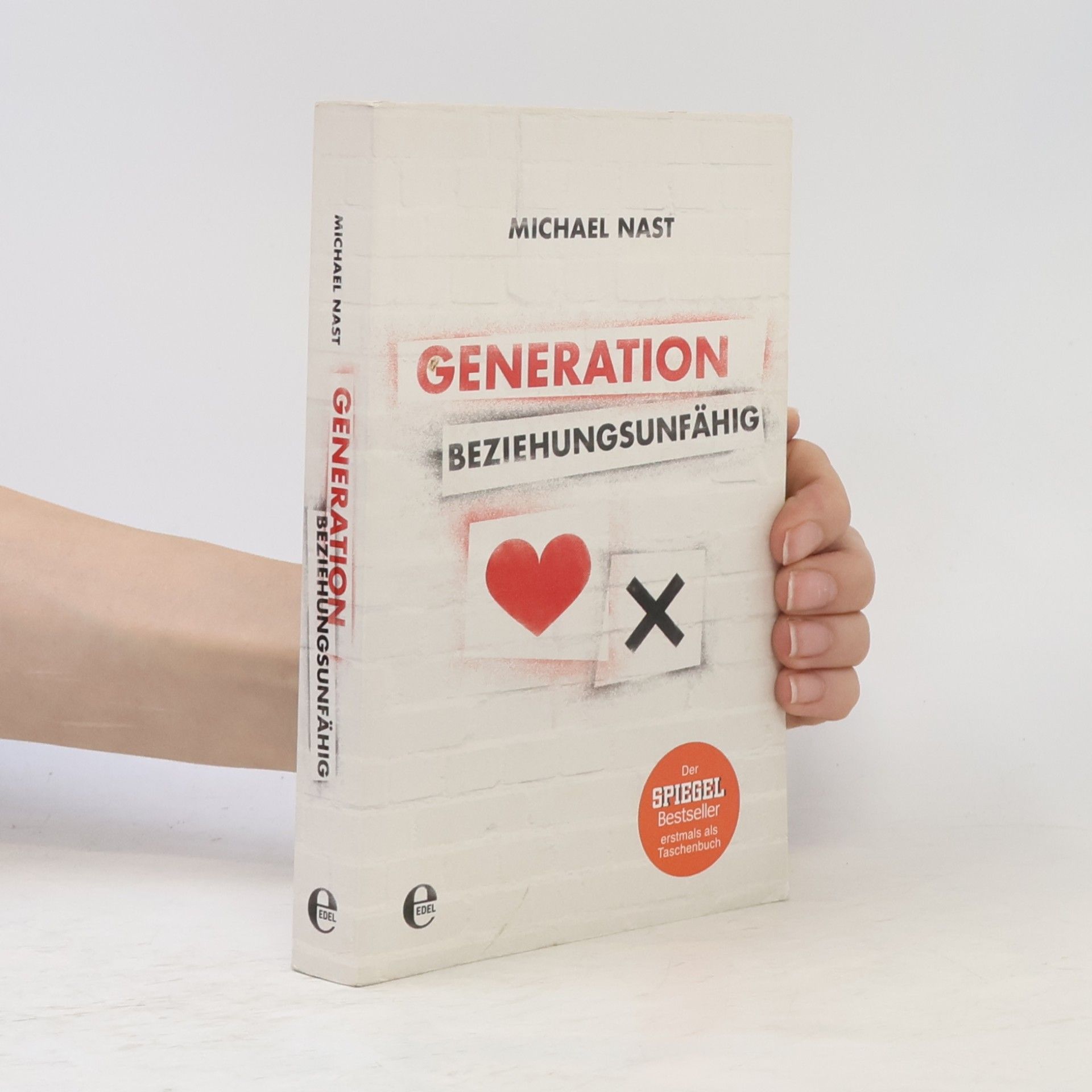 Michael Nast Generation Beziehungsunfähig